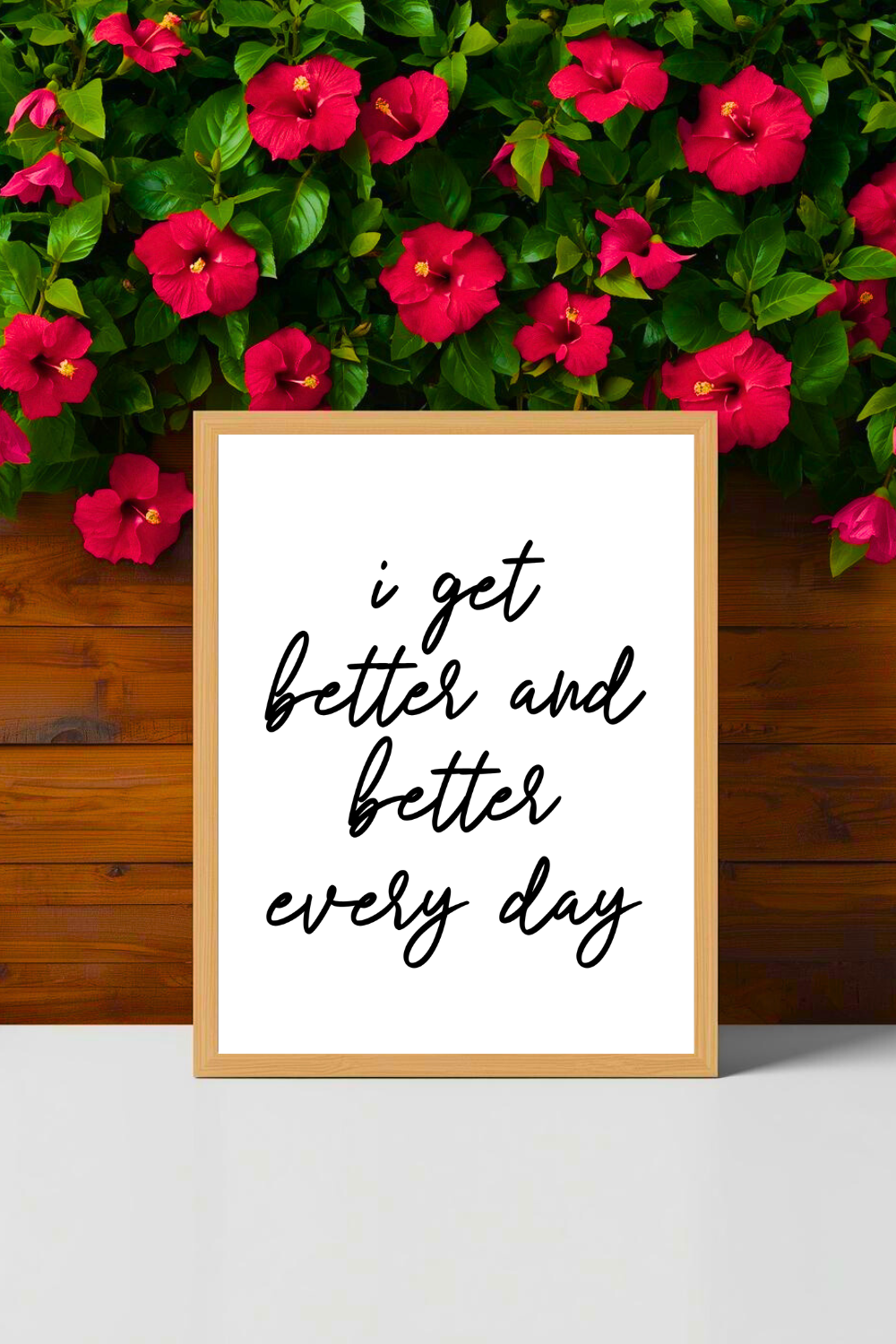 i get better and better every day • Printable Positive Affirmation • Modern Minimalist Printable • Positive Inspirational Quote • 8x10 Print.png