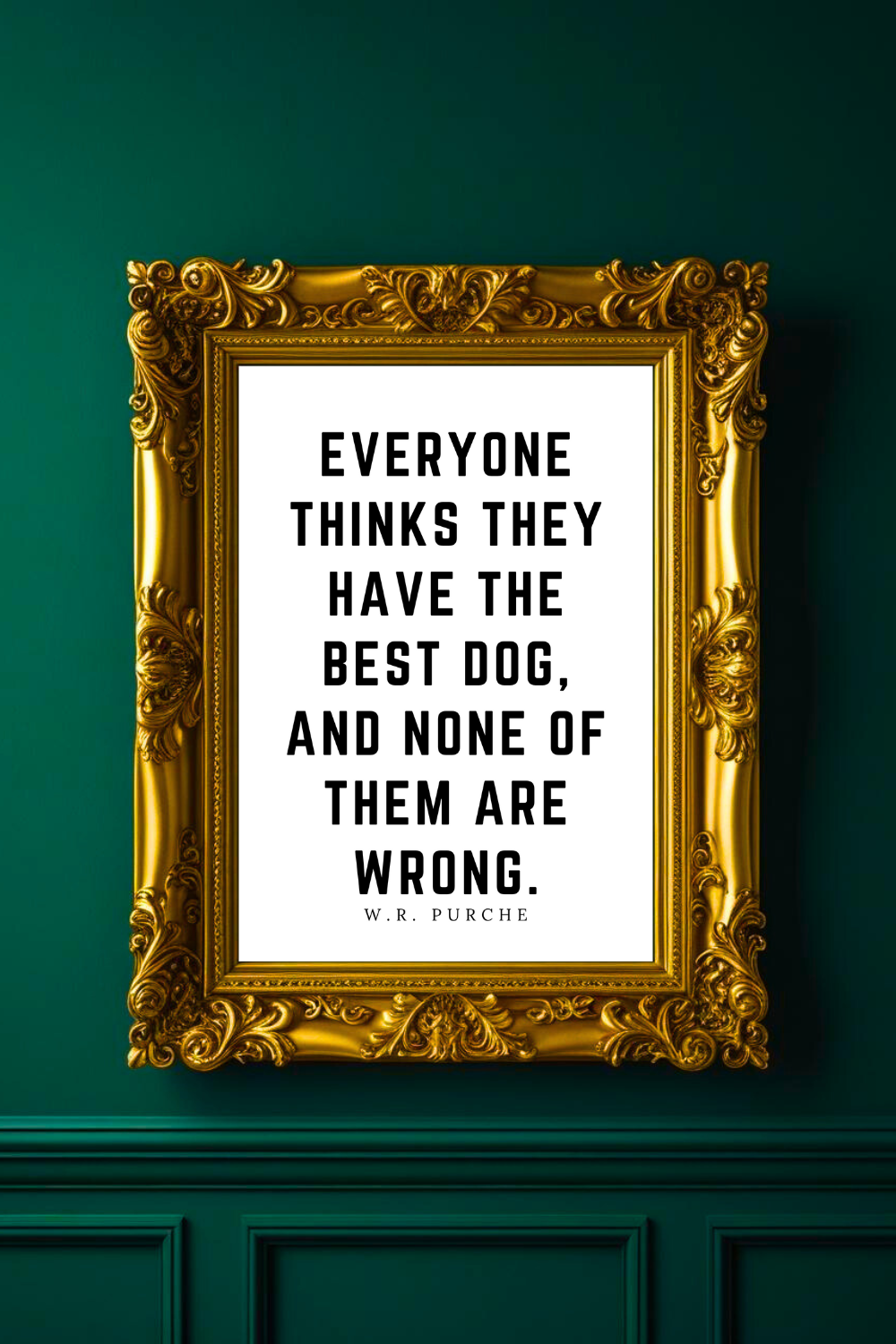 EVERYONE THINKS THEY HAVE THE BEST DOG • Top Quotes Home Decor • Black and White Printable Wall Art.png
