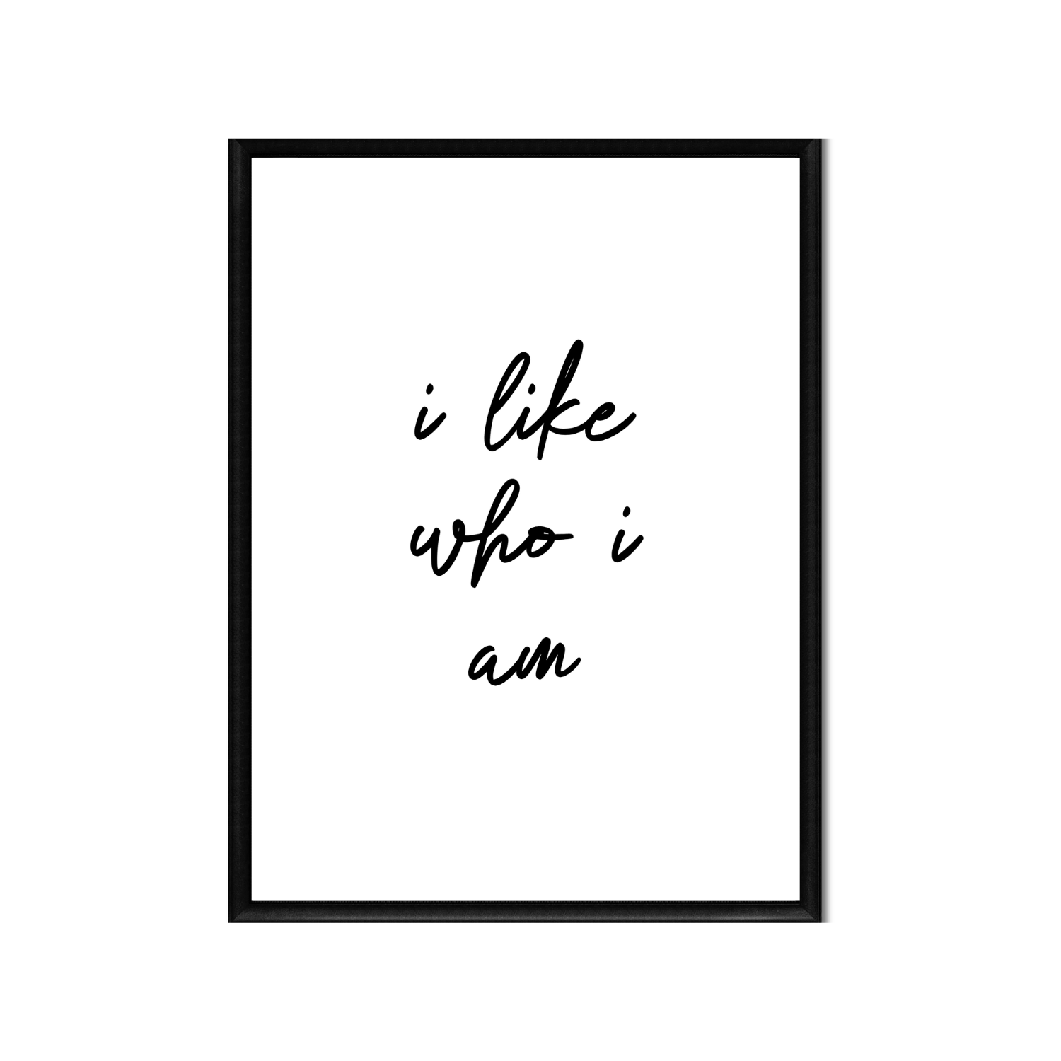 i like who i am • Printable Positive Affirmation • Printable Quote Downloadable File .png