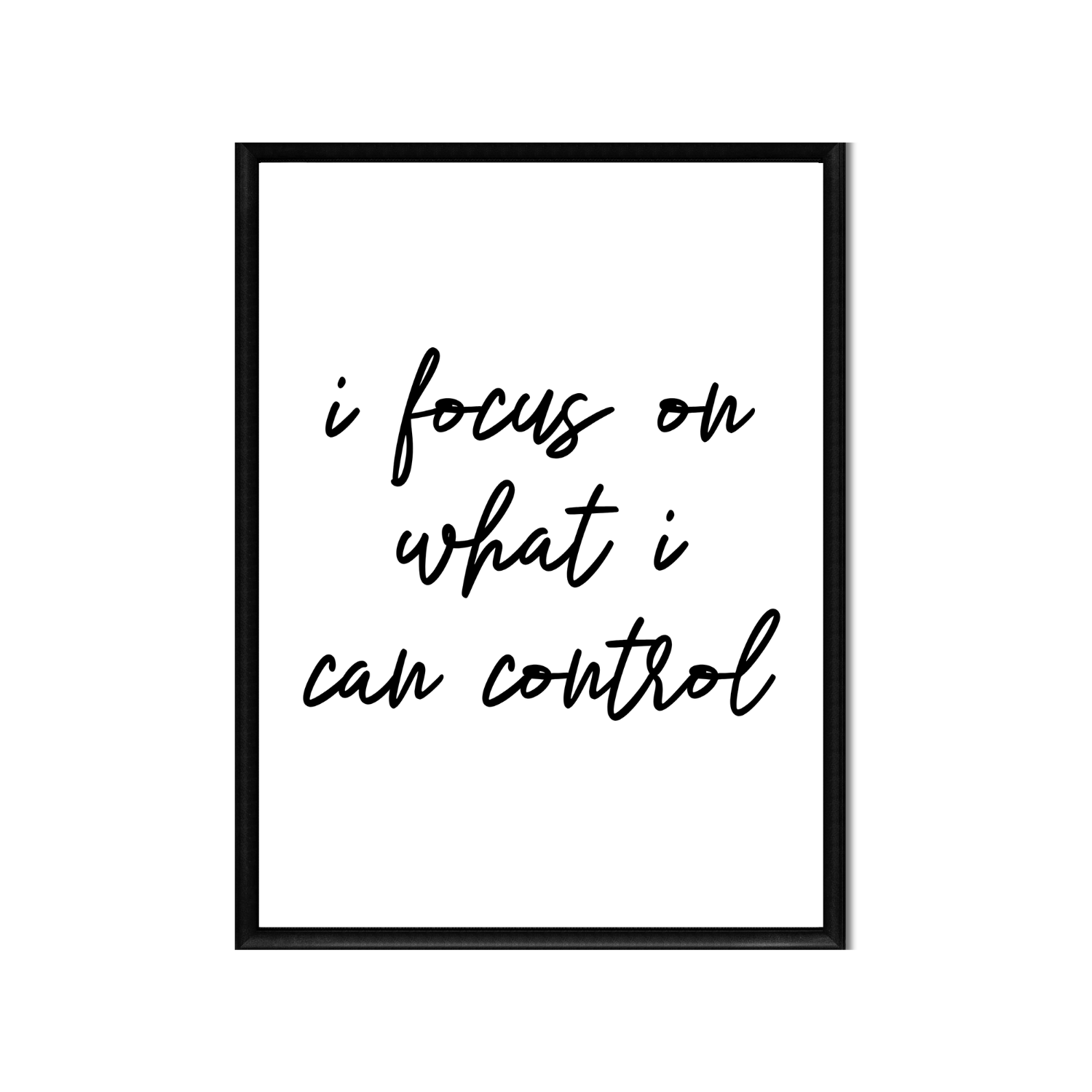 i focus on what i can control • Printable Positive Affirmation • Printable Quote Downloadable File .png