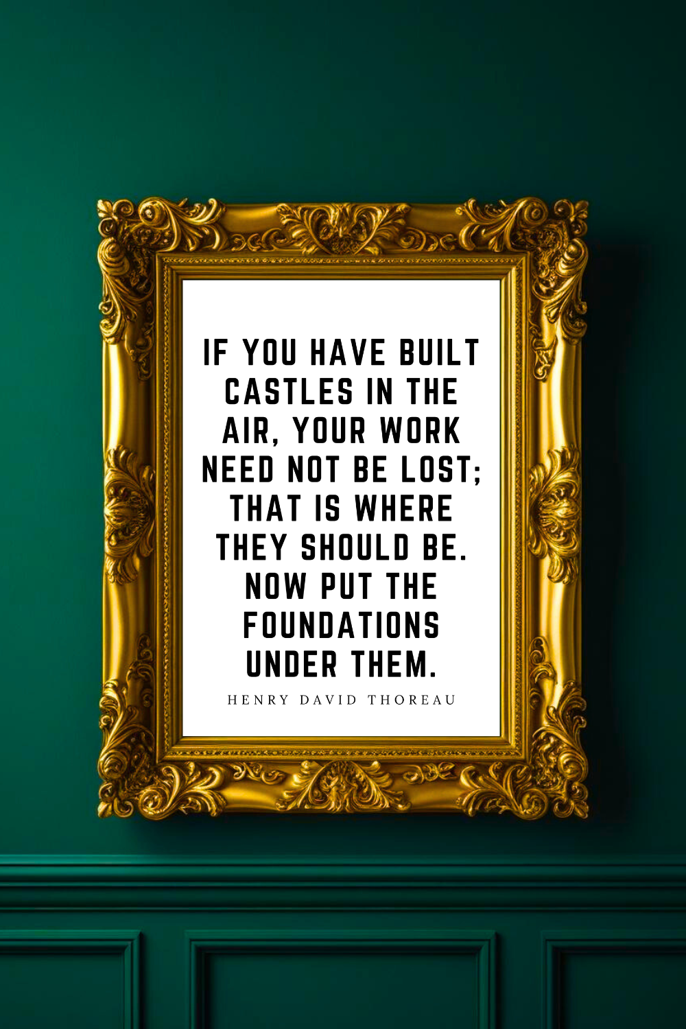 If You Have Built Castles in the Air • Top Henry David Thoreau Quotes • Home Decor • Black and White Printable Wall Art.png
