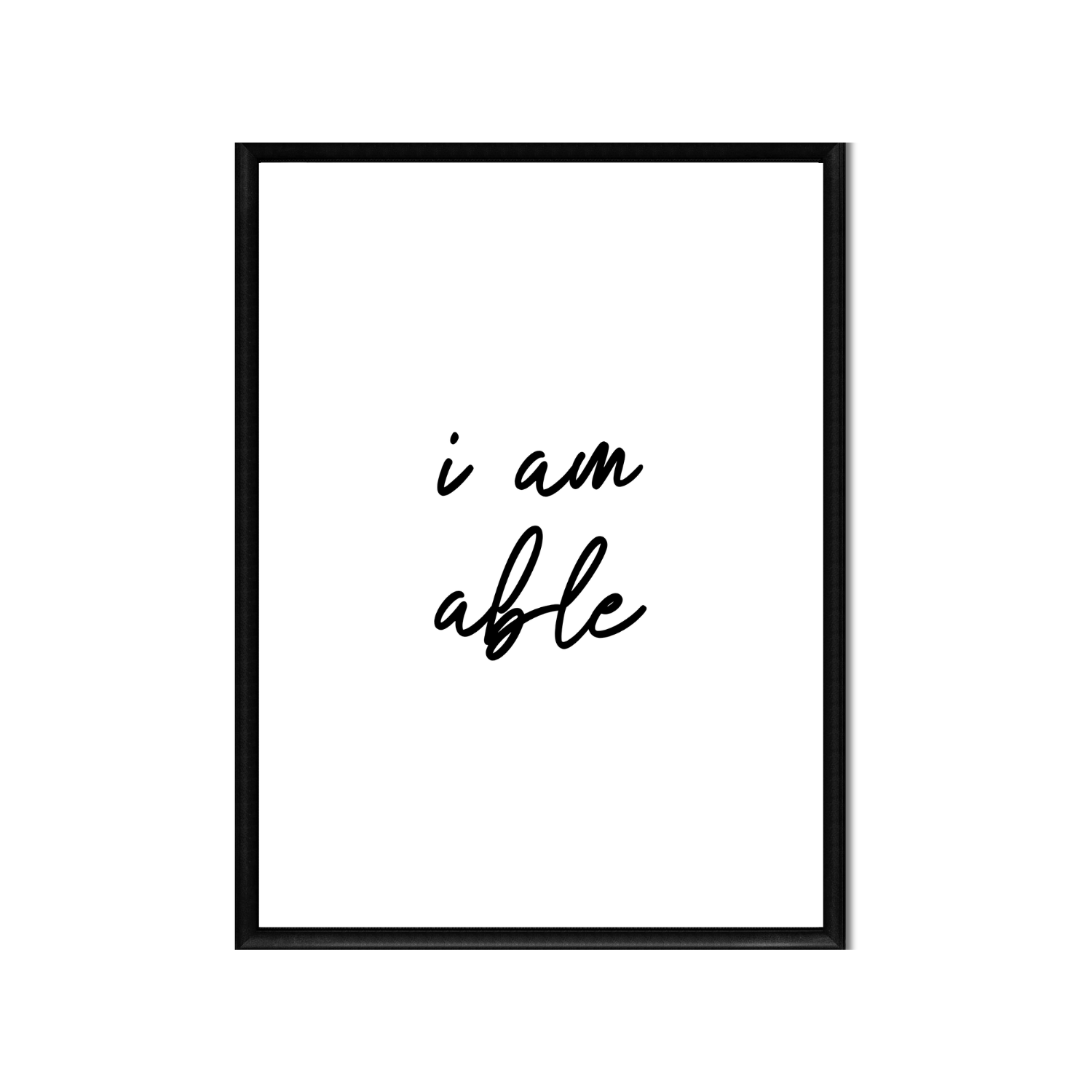 i am able • Printable Positive Affirmation • Printable Quote Downloadable File .png