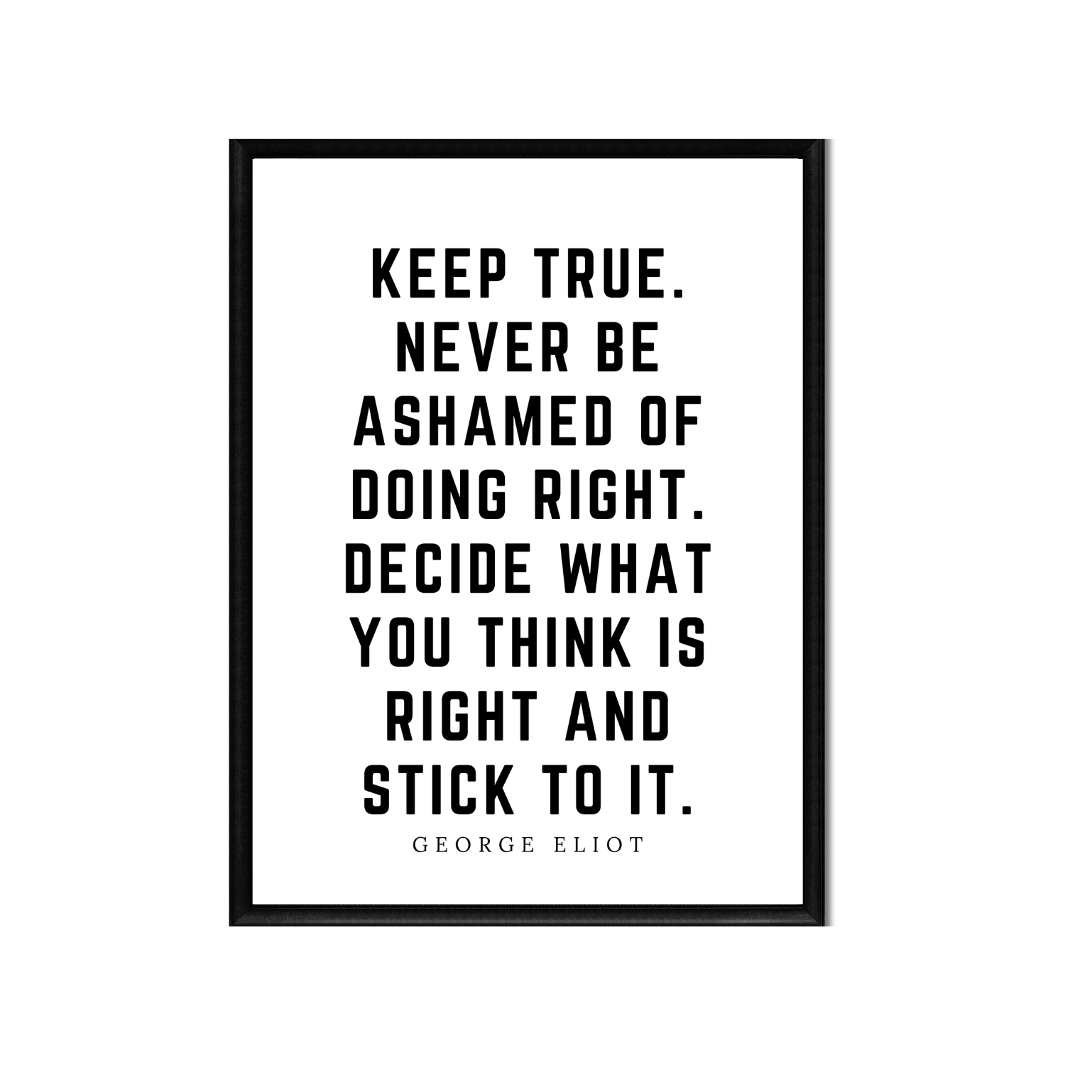 Keep True • Top George Eliot Quotes • Printable Quote Downloadable File .png