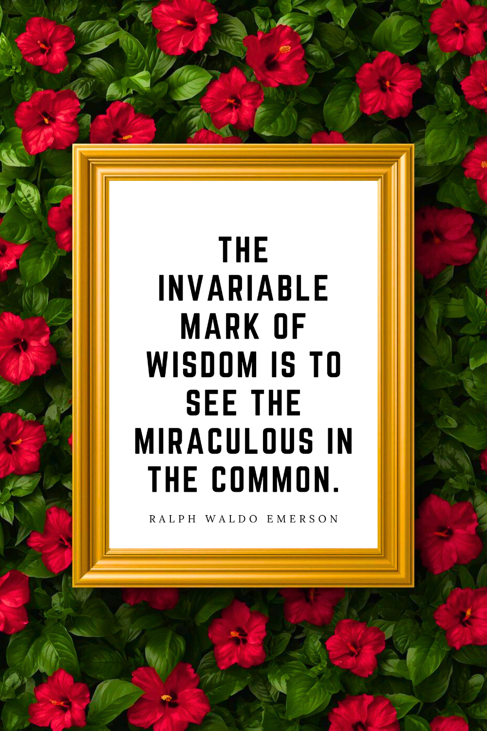 The Invariable Mark of Wisdom • Ralph Waldo Emerson Inspirational Quote Art • Printable Black and White PDF.png