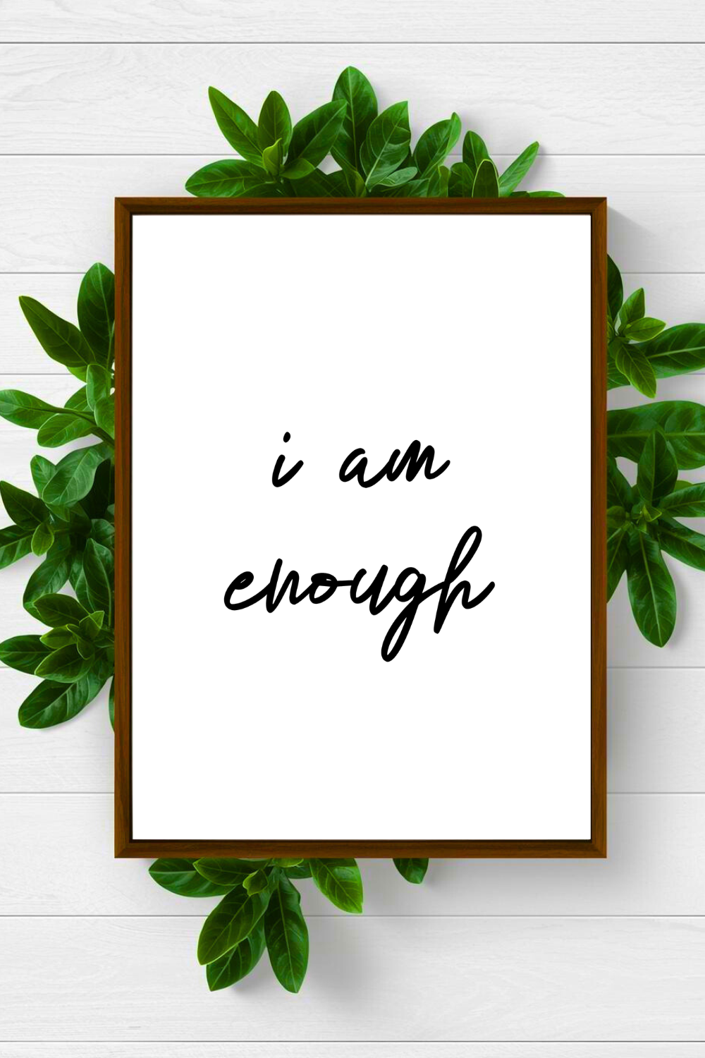 i am enough • Inspirational Quotes • Printable Art • Home Decoration • Office Wall Print.png