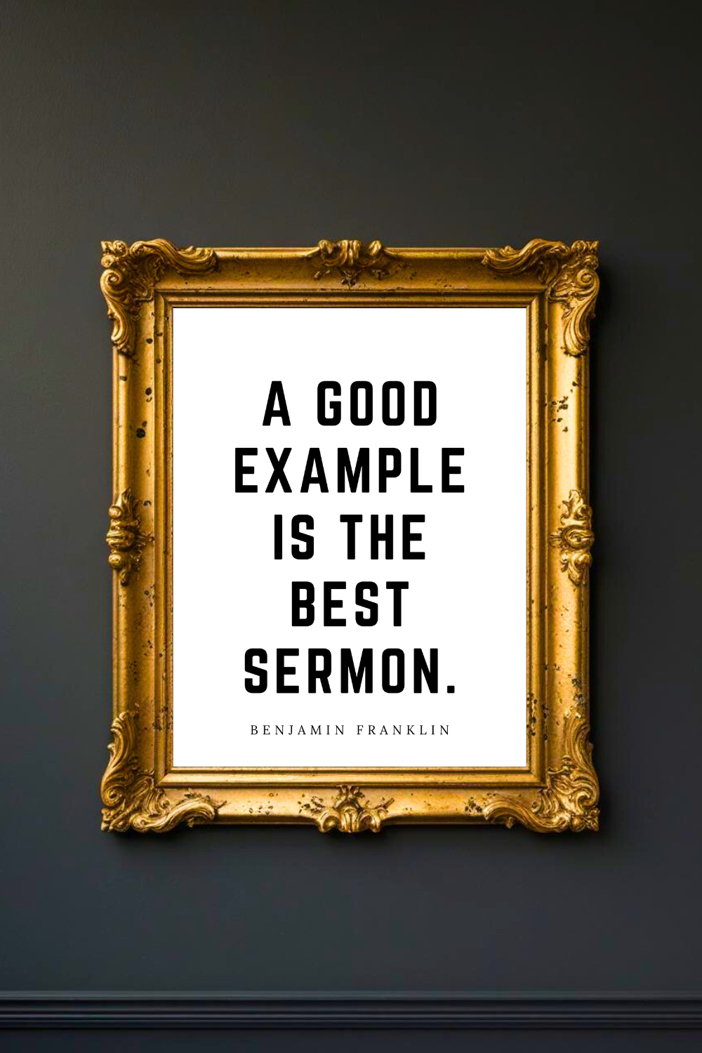 A Good Example is the Best Sermon • Top Benjamin Franklin Quotes • 8x10 • Uplifting Quotes to Print Instant Download Wall Art.png