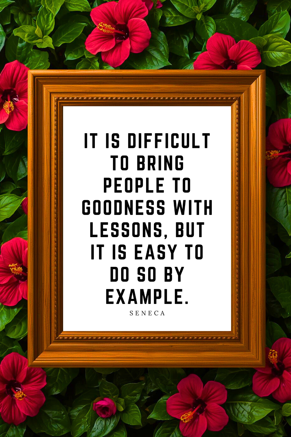 Bring People to Goodness with Lessons • Top Seneca Quotes • Printable Positive Affirmation • Printable Positive Affirmation • Modern Farmhouse Decor • Wall Art Quote • Black and White • Printable .png