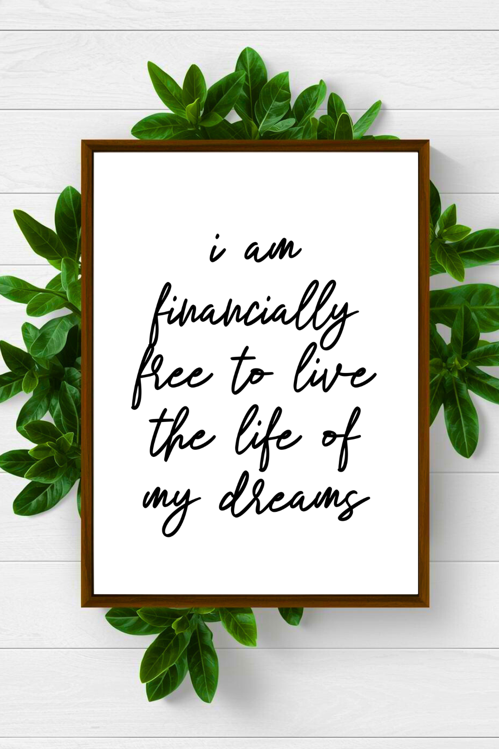 i am financially free to live the life of my dreams • Inspirational Quotes • Printable Art • Home Decoration • Office Wall Print.png