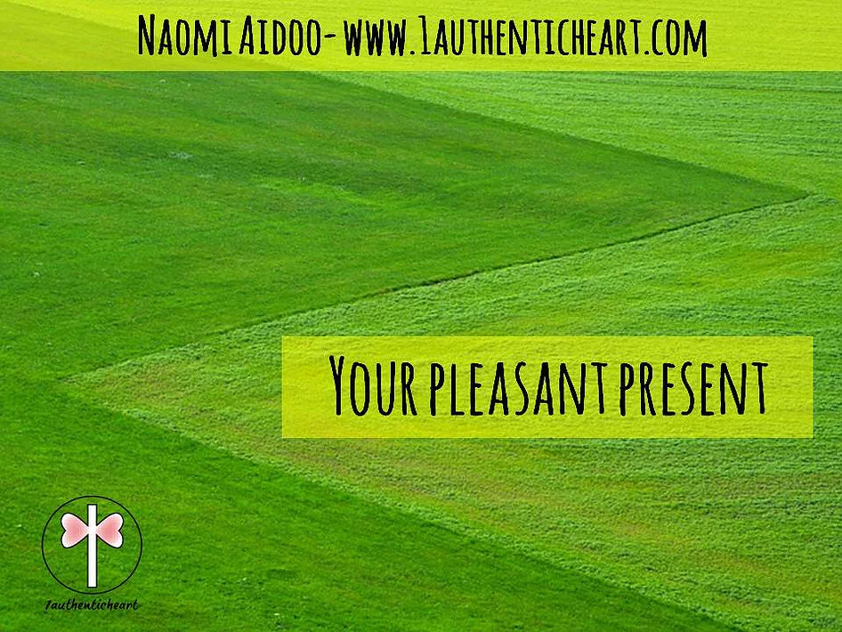 Your Pleasant Present
