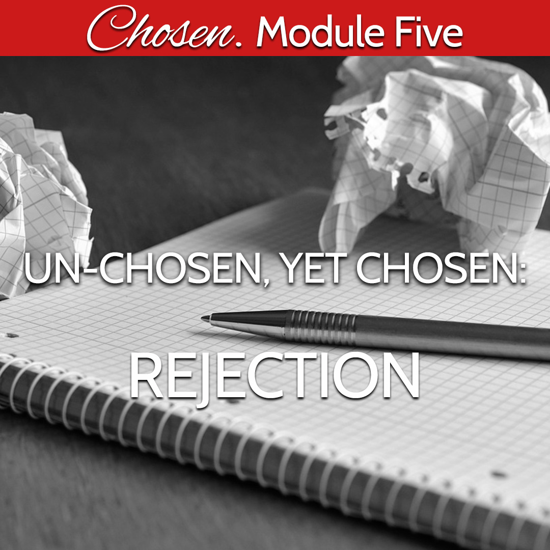 BW Module Five unchosen yet chosen.jpg