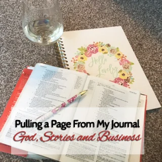 I pulled a page from my journal... {God, Stories & Business}