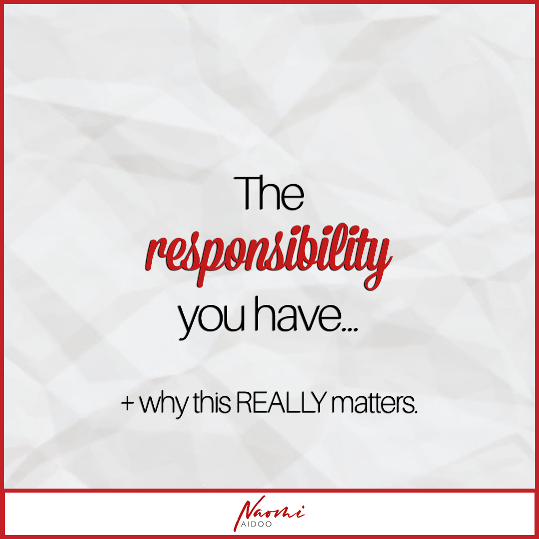 Are you seeing this as RESPONSIBILITY or?...