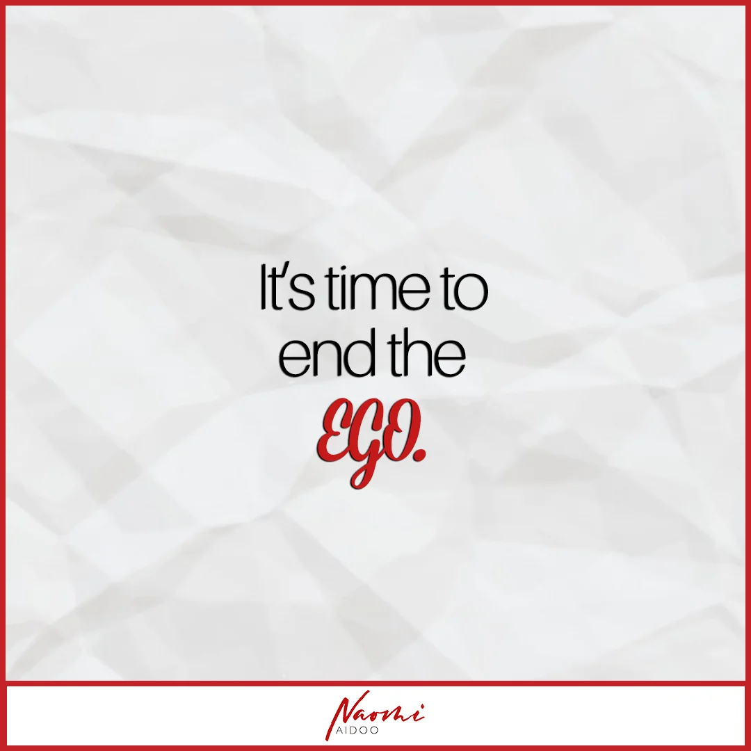 It's time to END the ego...