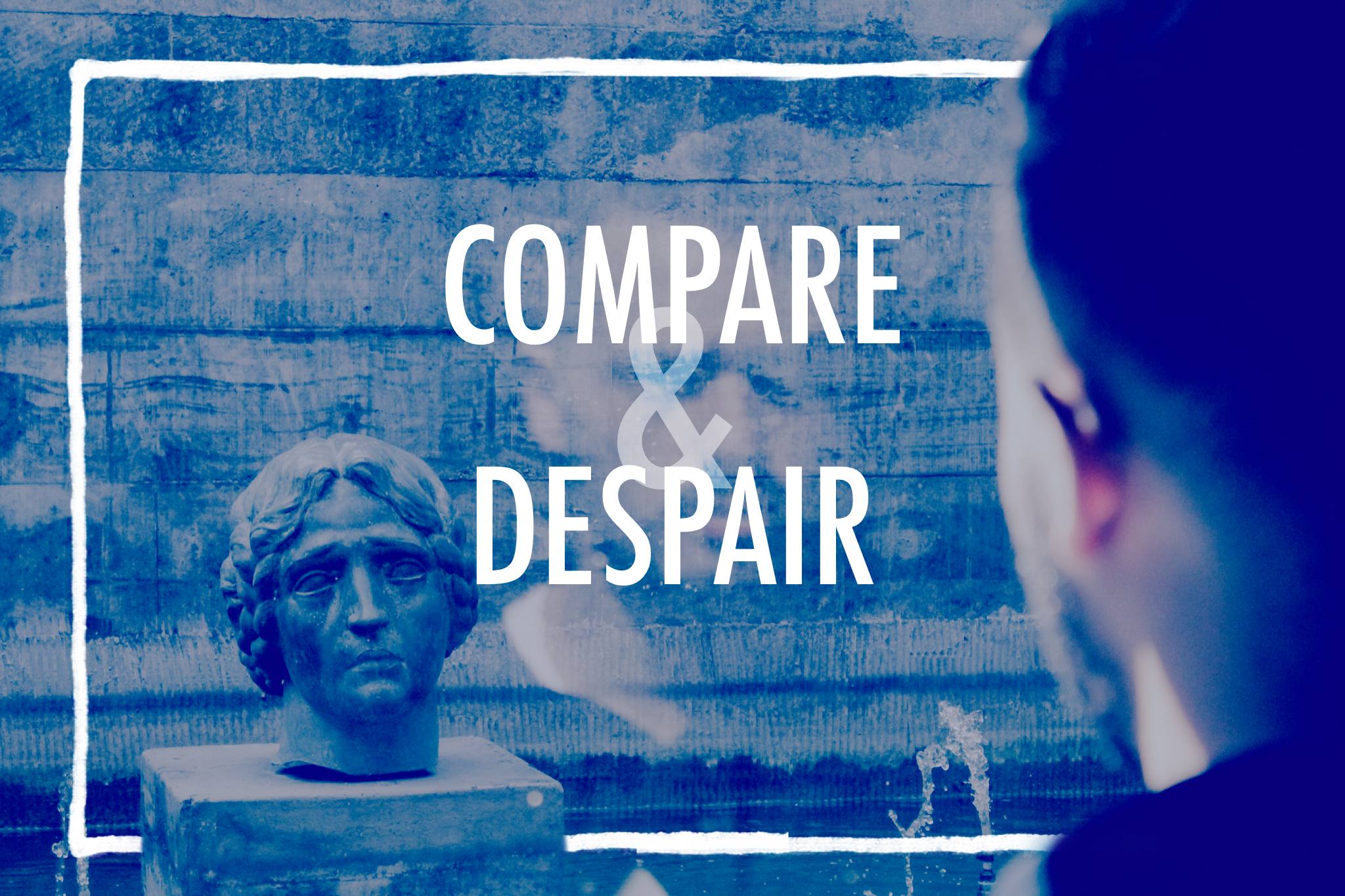 Compare and Despair
