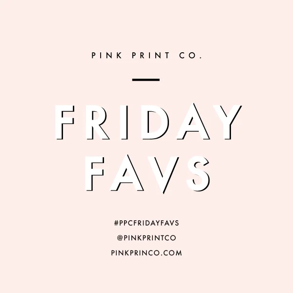 friday favs