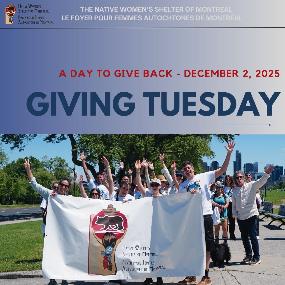 Giving Tuesday is a chance to lift each other up🧡

Next Tuesday December 2nd, let&rsquo;s honour the strength of Indigenous women, children, and families who turn to the Native Women&rsquo;s Shelter of Montreal for safety, support, and community.

E