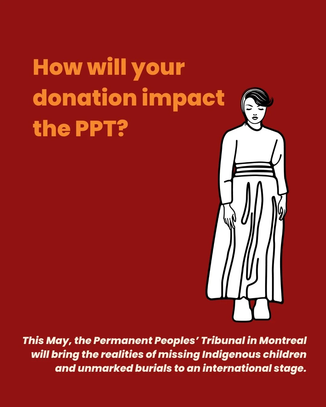 Truth needs a platform. Accountability requires action.

This May, the Permanent Peoples&rsquo; Tribunal in Montreal will bring the realities of missing Indigenous children and unmarked burials to an international stage. 

Survivors, families, and co