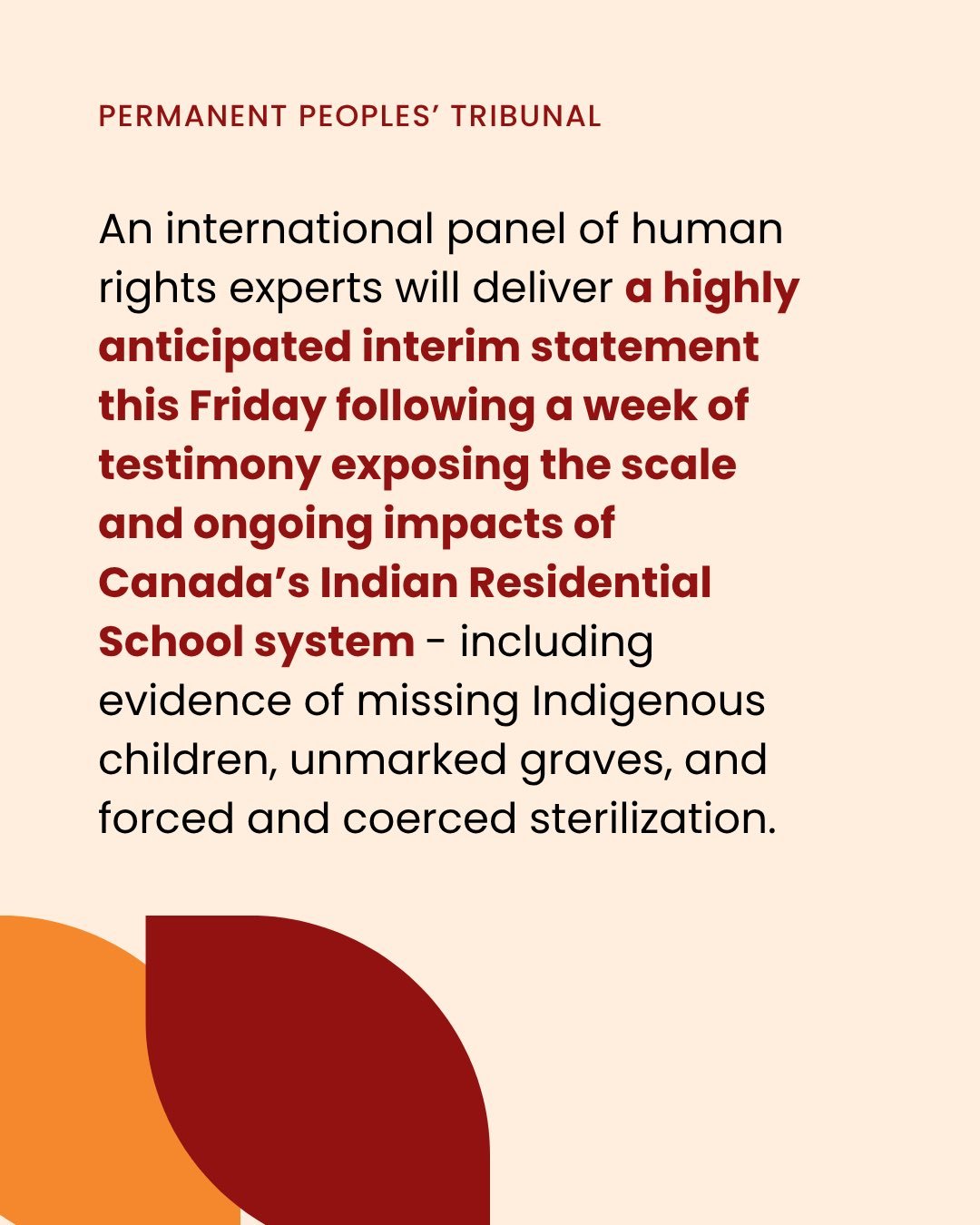 Today marks the final day of the Permanent Peoples&rsquo; Tribunal examining evidence related to Canada&rsquo;s Indian Residential School system, including testimony on missing Indigenous children, unmarked graves, forced and coerced sterilization, a