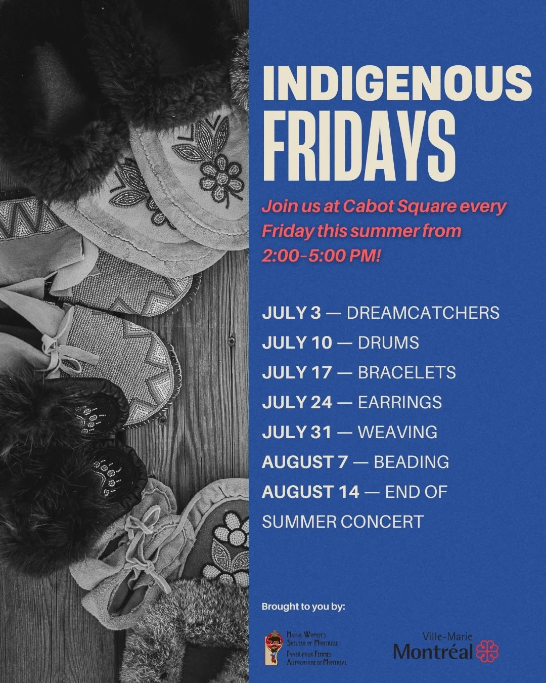 ☀️ Looking for something to do on Friday afternoons this summer?

Join us in Cabot Square for Indigenous Fridays, a weekly series led by Indigenous artisans and community members. From July 3 to August 14, drop by from 2:00&ndash;5:00 PM for free wor