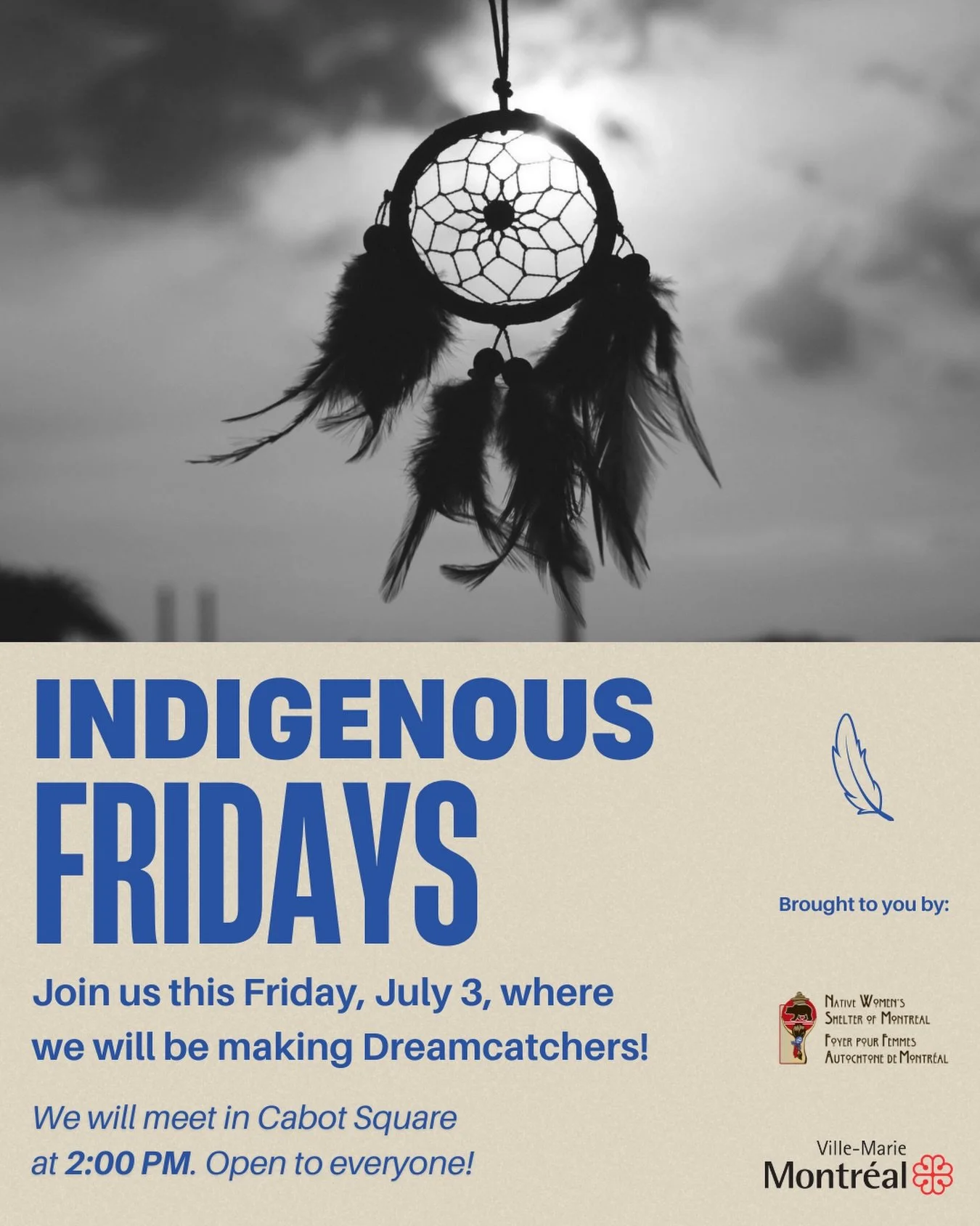 Join us tomorrow, July 3, for our first Indigenous Friday of the summer! ☀️

We will be making dreamcatchers in Cabot Square from 2:00-5:00 PM. Free and open to all, come learn more about Indigenous cultures this summer! 🪶

Brought to you by The Nat