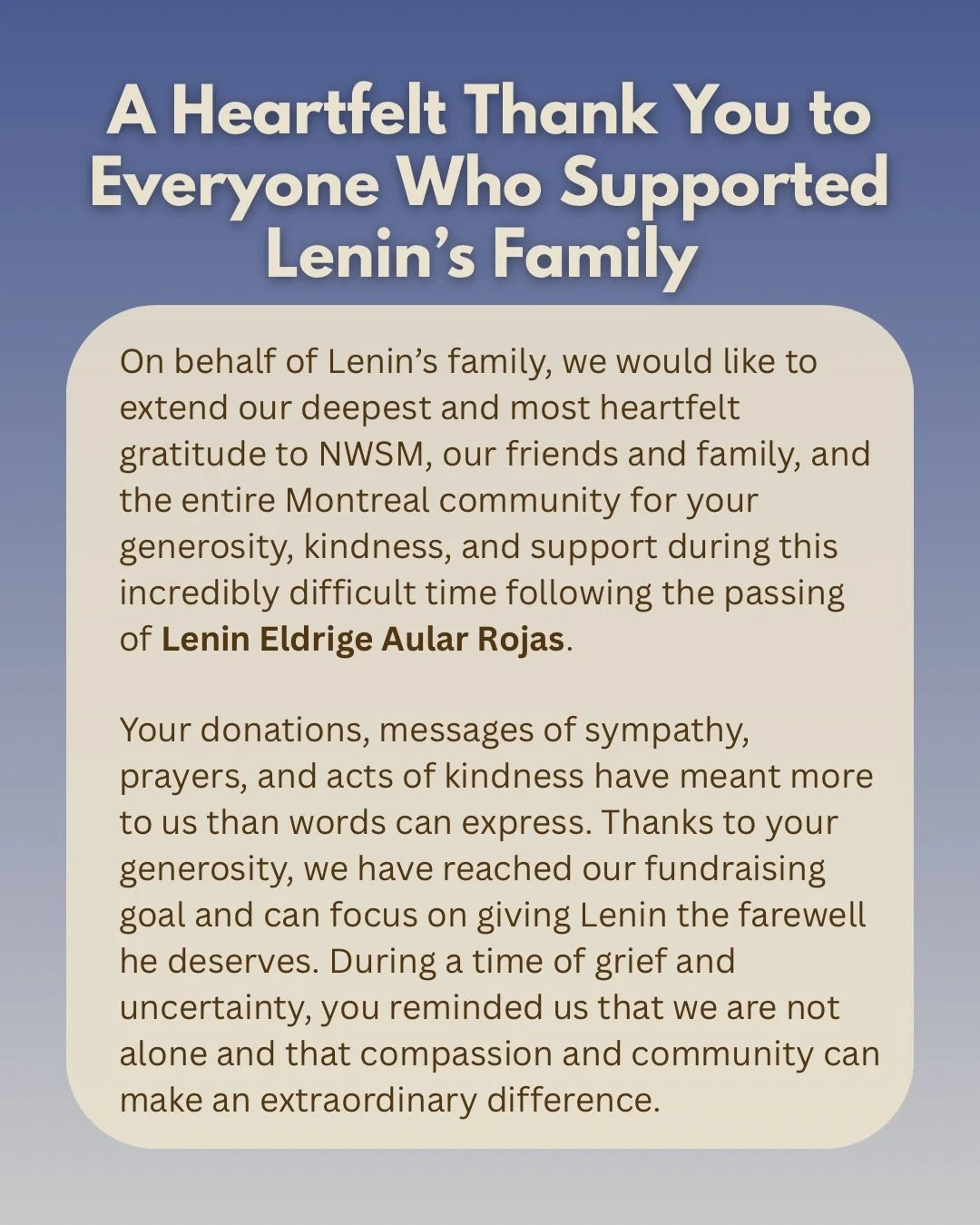 We have reached our fundraising goal for Lenin&rsquo;s funeral costs, thank you so much to everyone who donated. Please read this message from Lenin&rsquo;s family 💙

Nous avons atteint notre objectif de collecte de fonds pour couvrir les frais fun&