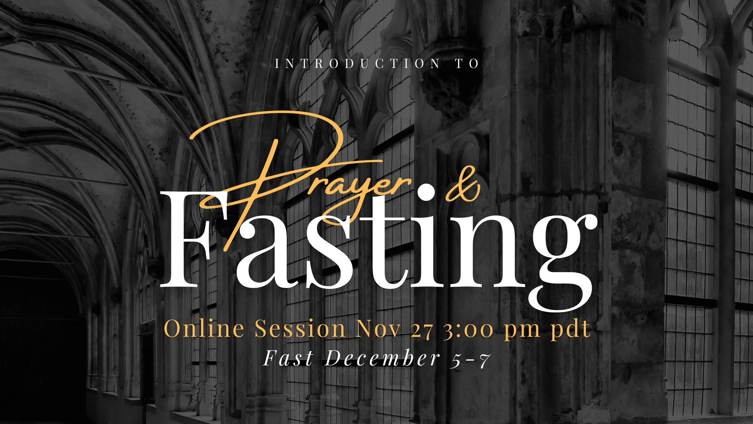 Introduction to Prayer &amp; Fasting