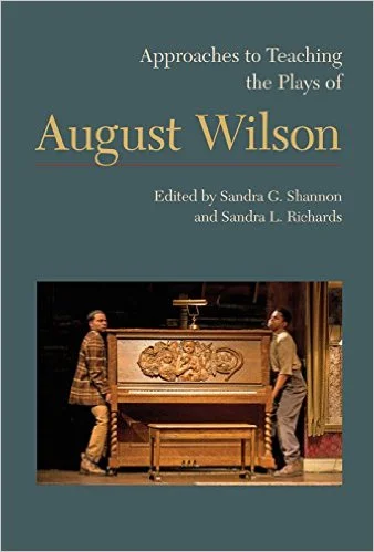 Approaches to Teaching the Plays of August Wilson