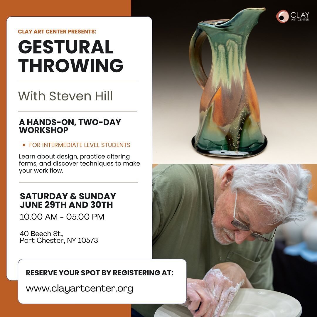Clay Art Center is excited to present a two-day, hands-on &ldquo;Gestural Throwing&rdquo; workshop with Steven Hill, on Saturday and Sunday, June 29th and 30th, 10.00am-5:00pm.

This intermediate-level workshop will focus on throwing relaxed, gestura