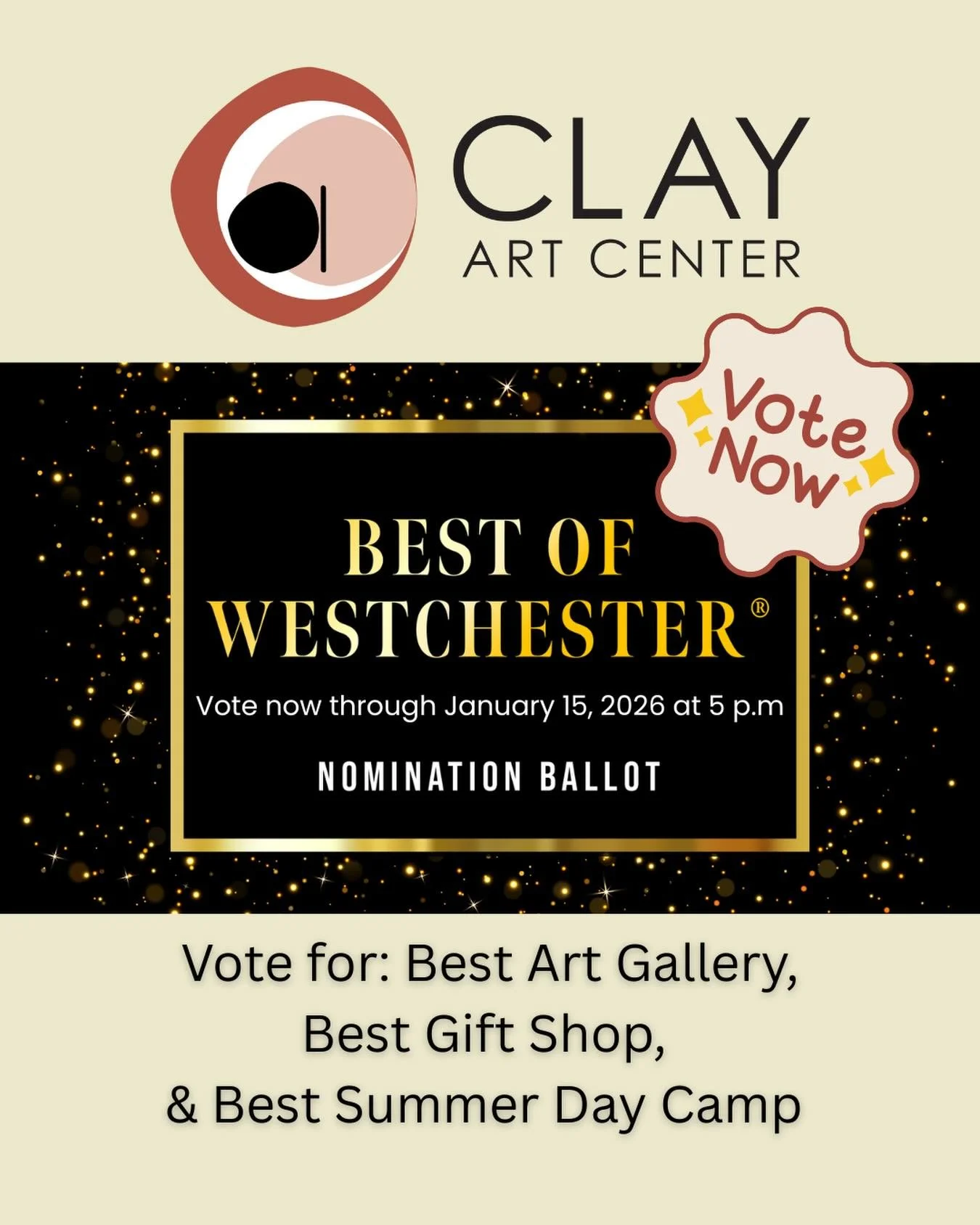 It&rsquo;s time to vote for the BEST! 

Clay Art Center has been nominated in Westchester Magazine&rsquo;s Best of Westchester 2026 ballot. Now is your chance to give your favorite ceramics gallery, shop, and summer day camp a shout out! 

Visit West
