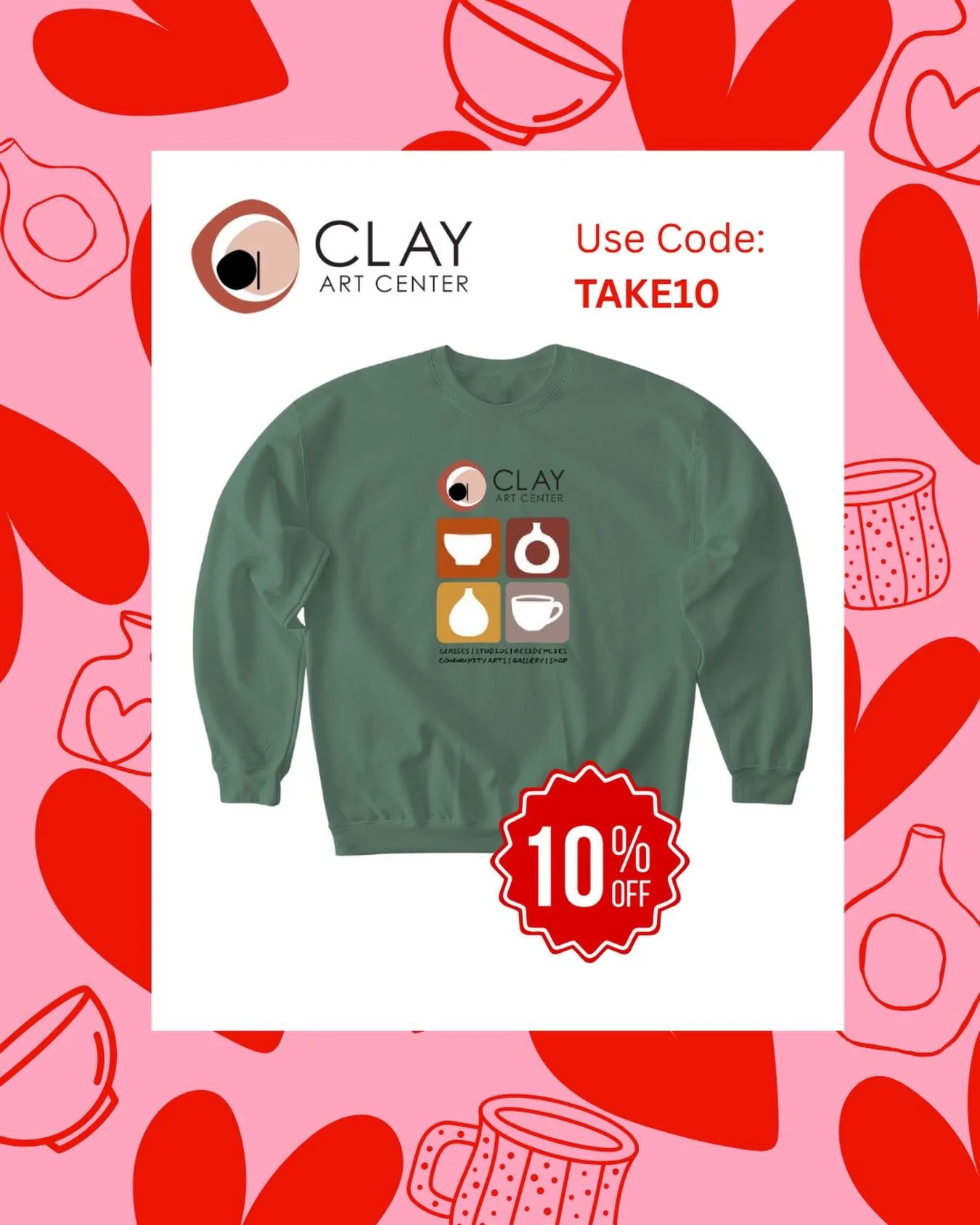 Give Love, Get Love! 10% off Clay Art Center Merch!
This Valentine&rsquo;s, skip the chocolates and fall in love with Clay Art Center!

We love you - so here&rsquo;s 10% off Clay Art Center merch now through February.

Show your love for us and suppo