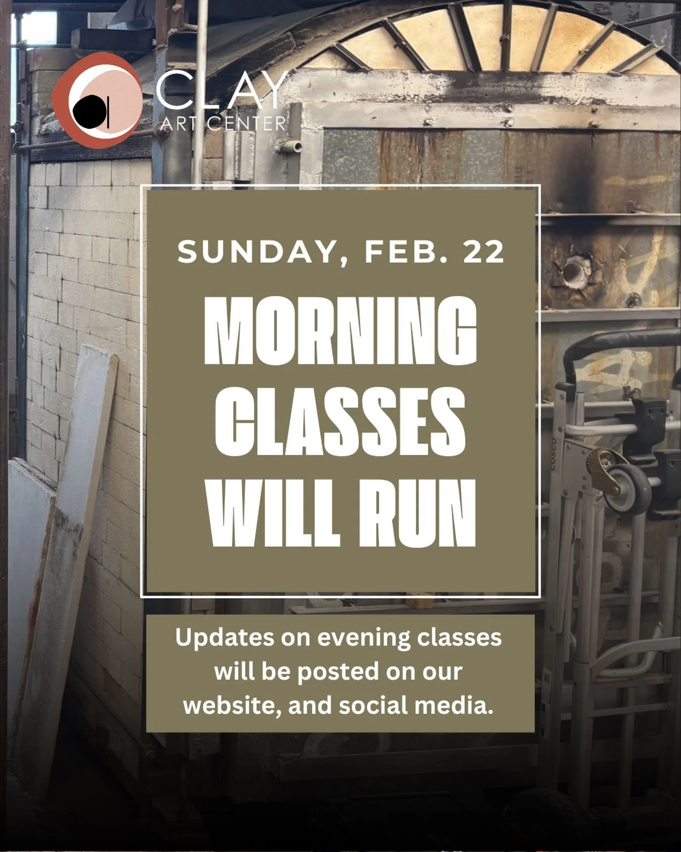 Morning classes at Clay Art Center will be in session tomorrow, Sunday, February 22nd. 

We are actively monitoring the weather and will post updates on the status of evening classes during the day. Current students should check their emails regularl