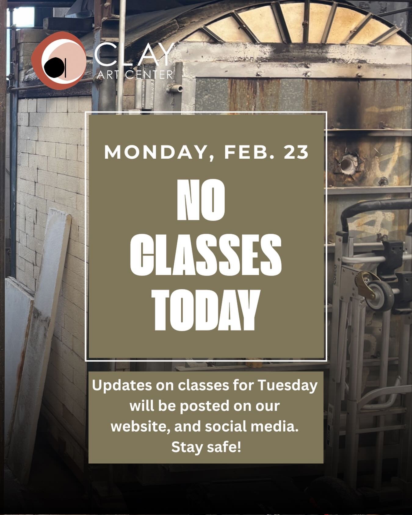All classes at Clay Art Center are canceled today, Monday, February 23rd.

Current students should check their emails regularly, or check our website and social media for updated notifications on classes for Tuesday, February 24.

Looking for ways to