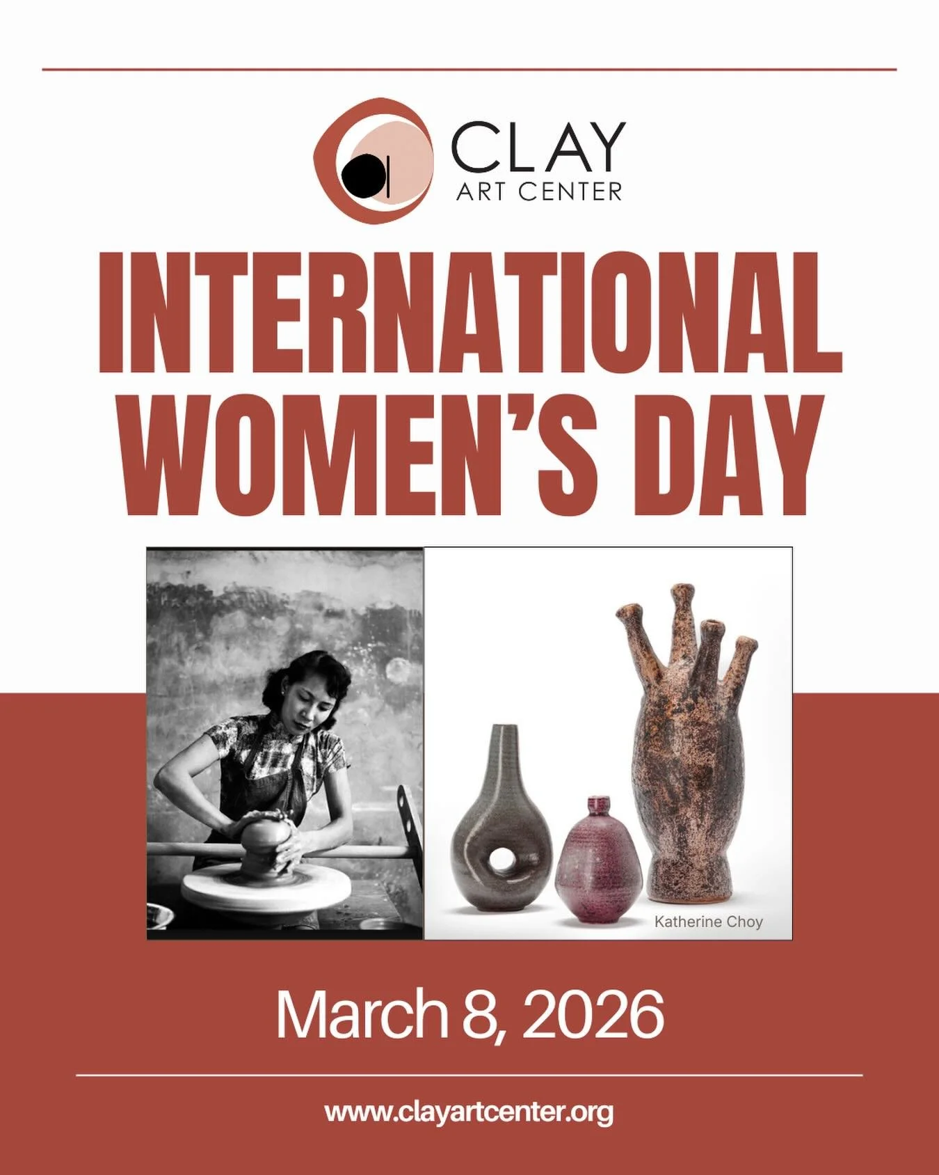 Happy International Women&rsquo;s Day!

March is Women&rsquo;s History Month, and at Clay Art Center we proudly celebrate the vision and pioneering spirit of our co-founder, Katherine Choy. Her leadership and dedication laid the groundwork for what w