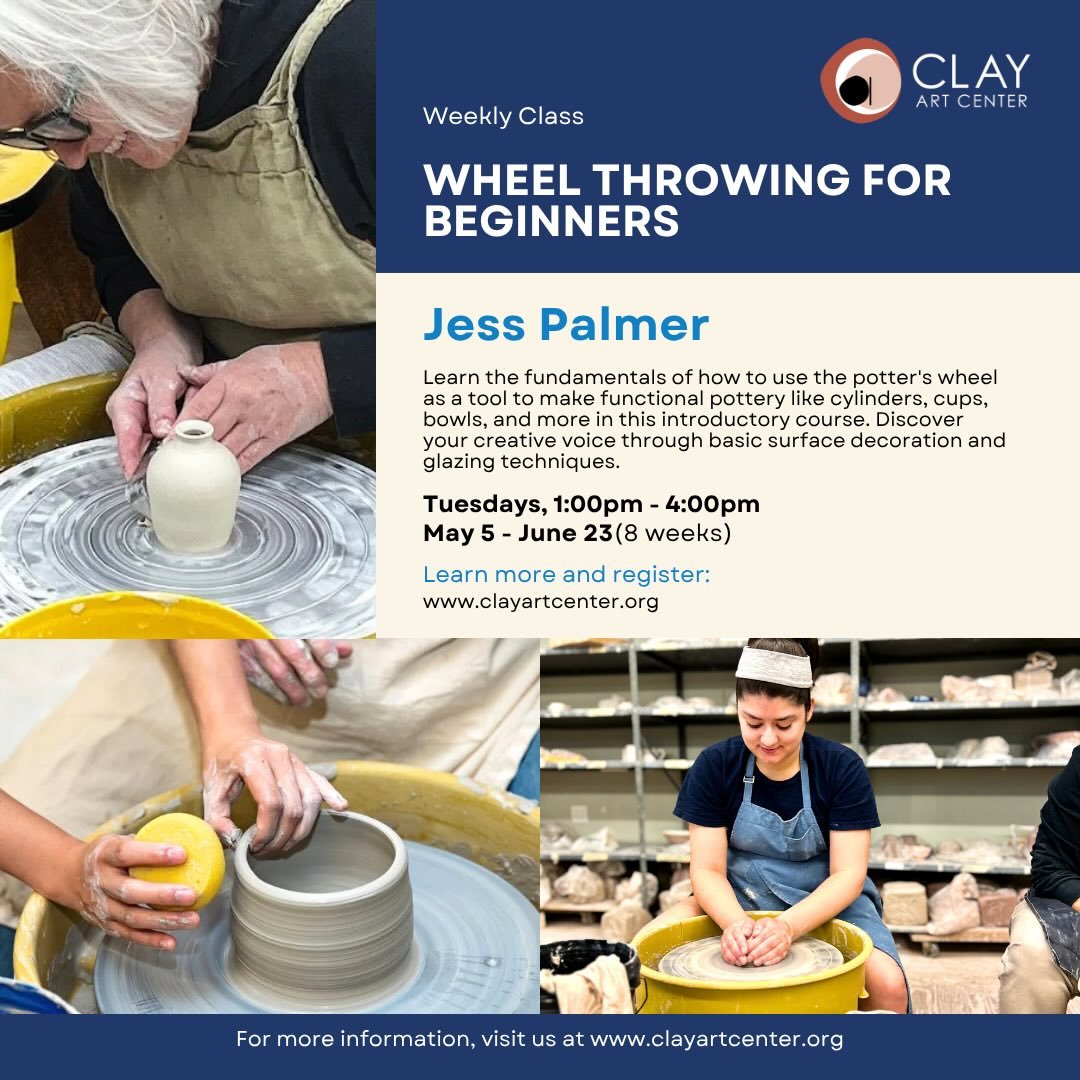 NEW!! Beginners Pottery Wheel Class at Clay Art Center

Have you always wanted to learn the pottery wheel? Now is your chance with a Wheel Throwing for Beginners weekly class with instructor Jess Palmer on Tuesdays, from 1:00-4:00 PM. Learn the funda
