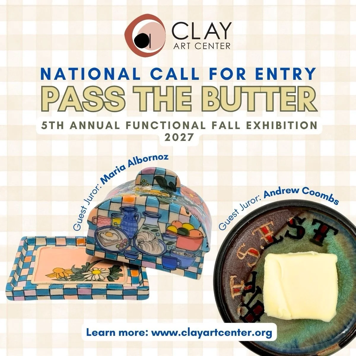 Calling all ceramic artists! Details for Clay Art Center&rsquo;s fifth annual Functional Fall juried call for entry are now available on our website. Pass the Butter will be guest juried by Maria Albornoz and former Clay Art Center Artist-in-Residenc