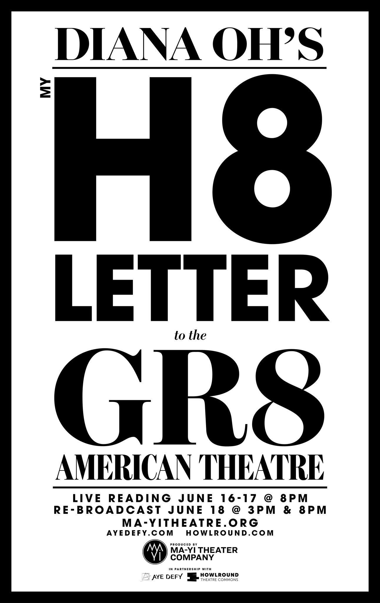 My H8 Letter to the Gr8 American Theatre