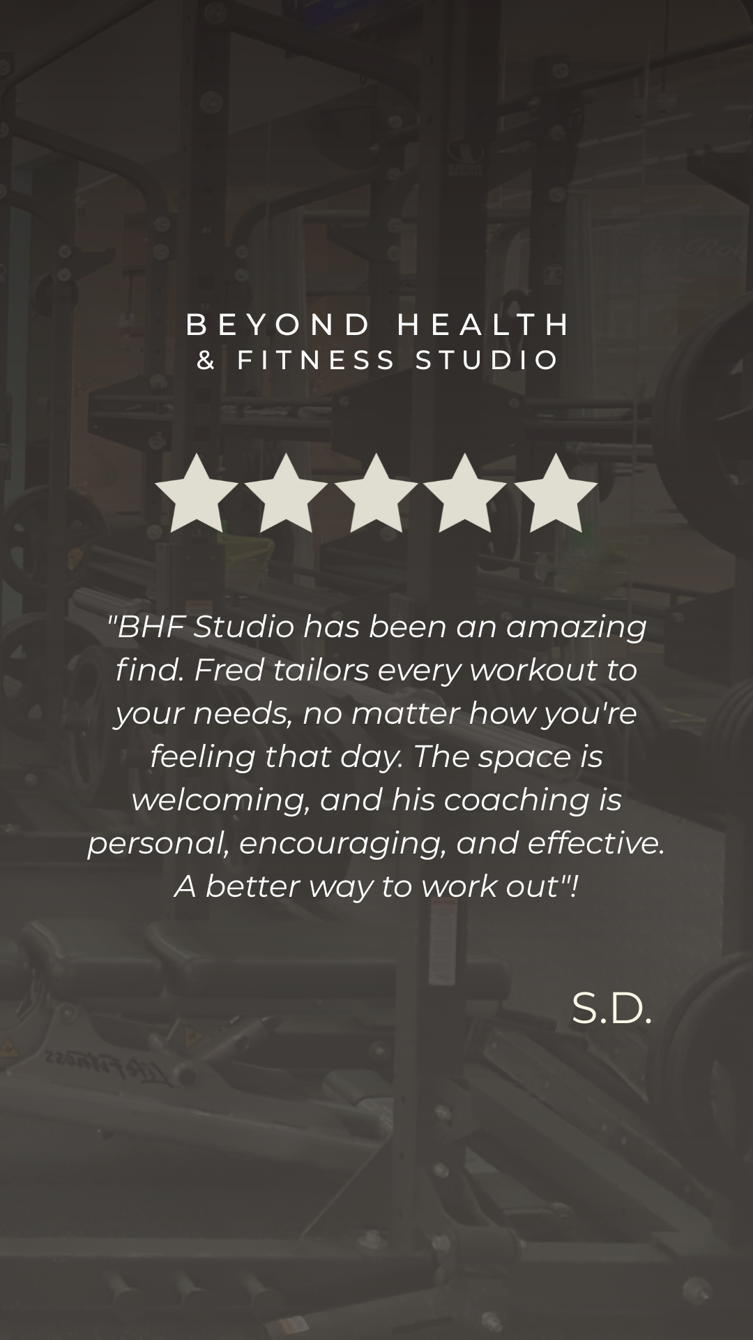 Photograph of gym equipment with a text overlay promoting Beyond Health & Fitness Studio, featuring a five-star review and a quote praising the personal coaching and workout space.