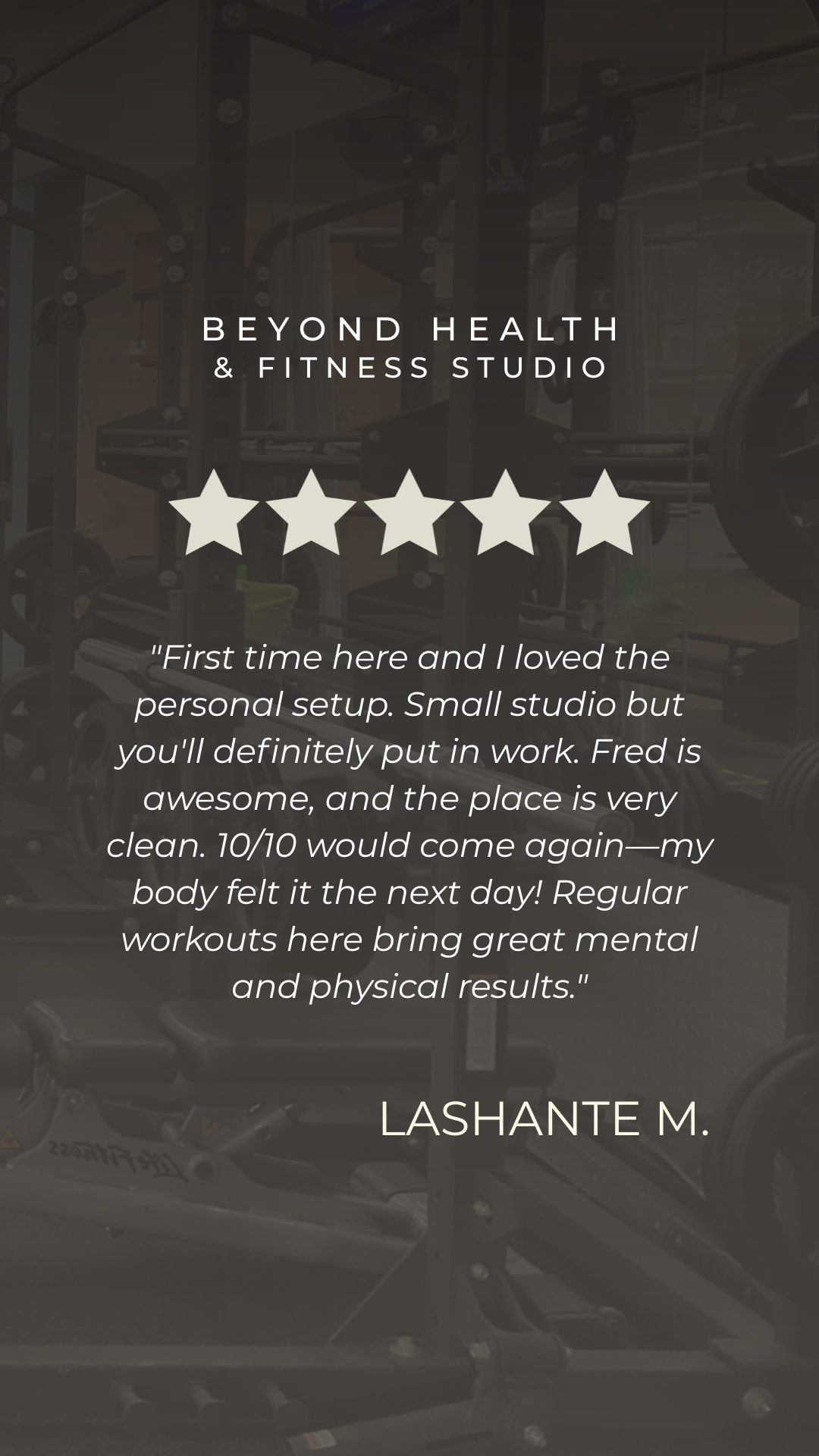 Interior of a gym with weightlifting equipment and a motivational review overlay for Beyond Health & Fitness Studio.