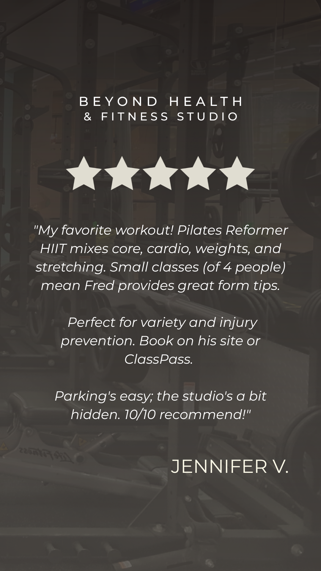 Review for Beyond Health & Fitness Studio with 5 stars, featuring a quote from Jennifer V. praising the Pilates reformer HIIT classes, small class sizes, and convenient parking.