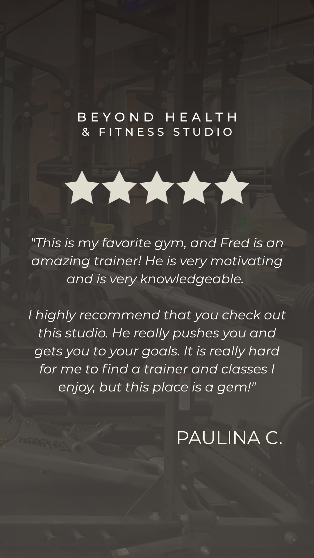 Photo of a gym interior with workout equipment, overlaid with text review and star rating for Beyond Health & Fitness Studio.