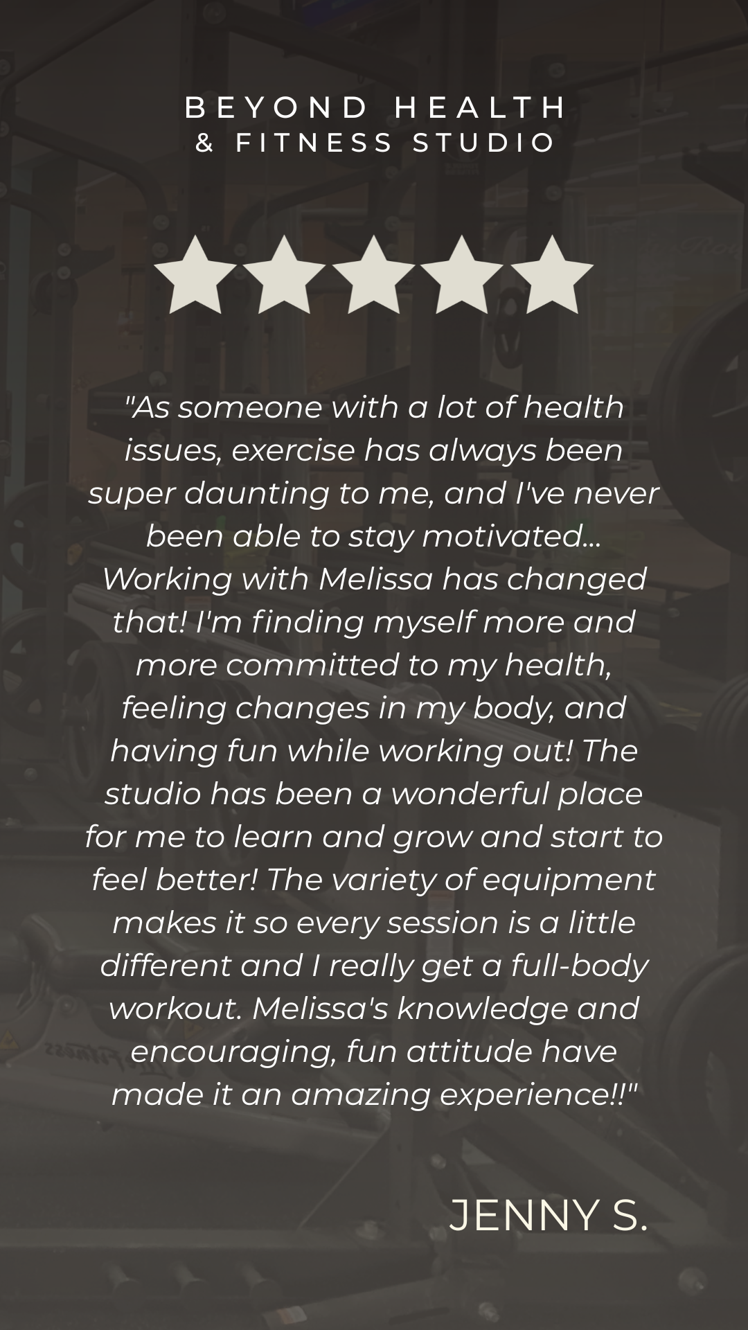Text overlay on a photo of a gym equipment background with a five-star rating, a quote about working out, and a testimonial from Jenny S.