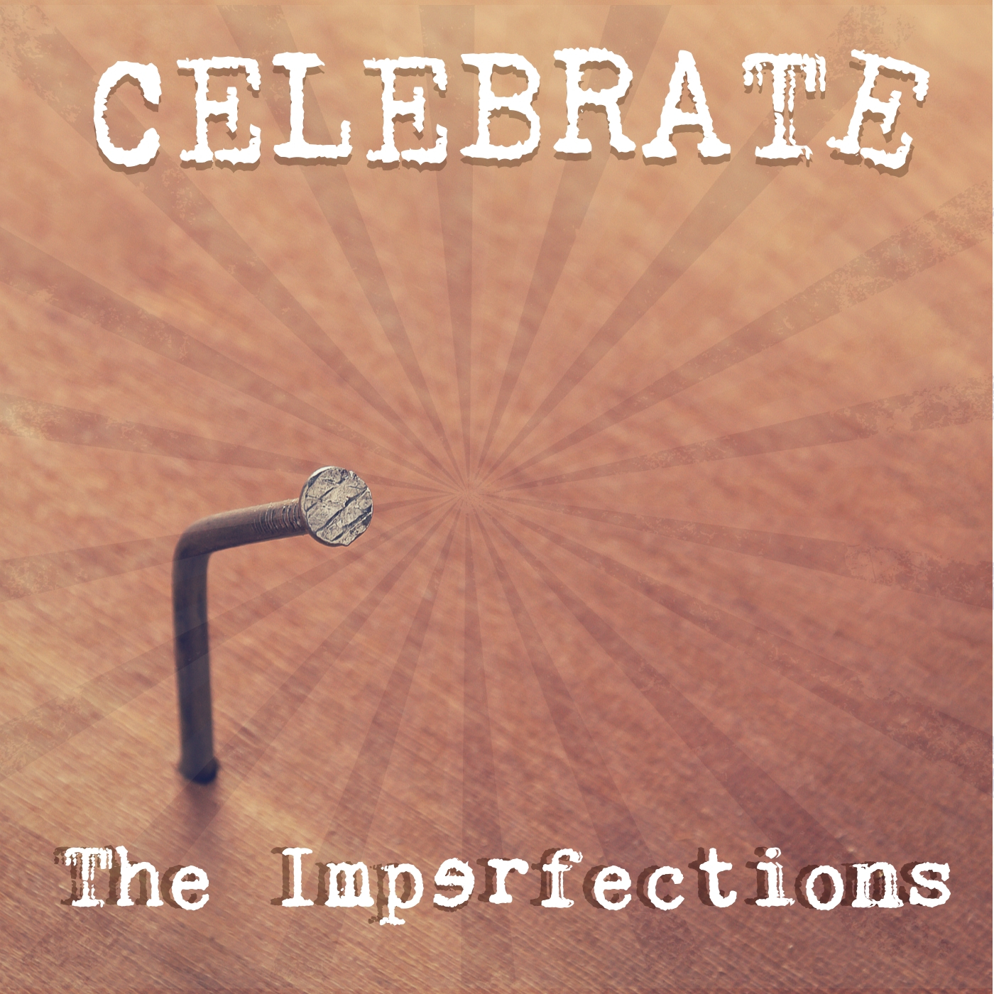 Celebrate_The Imperfections ALBUM FINAL.jpg