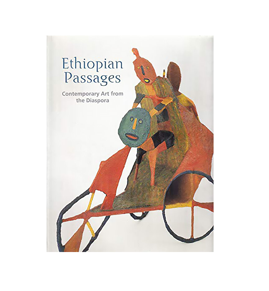Ethiopian Passages Contemporary Art From The Diaspora (Publication)