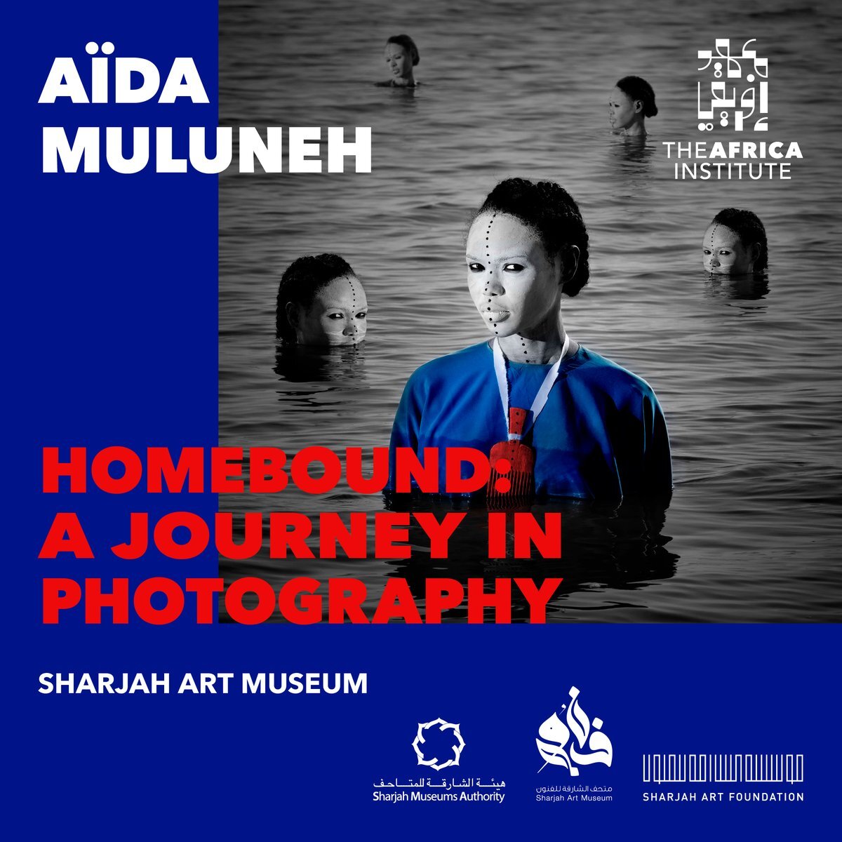 AÏDA MULUNEH’S HOMEBOUND: A JOURNEY IN PHOTOGRAPHY SHARJAH ART MUSEUM