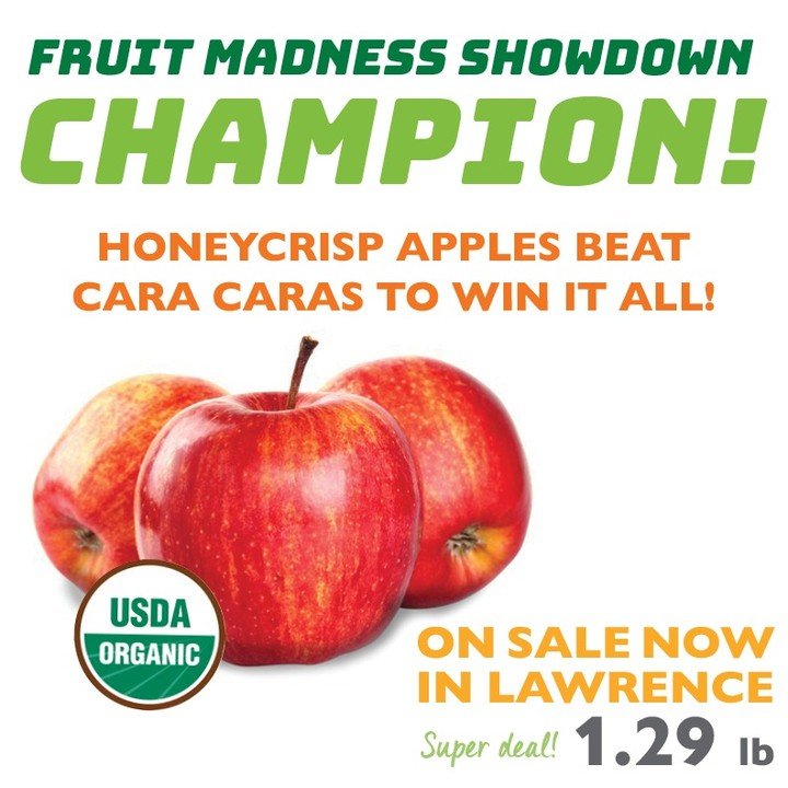 Honeycrisp Apples took the championship over Cara Cara oranges in a landslide victory - shoppers purchased 775 more apples to oranges last week! 🍎🏆

Honeycrisp apples are $1.29/lb this week at our Lawrence store to celebrate. And congratulations to