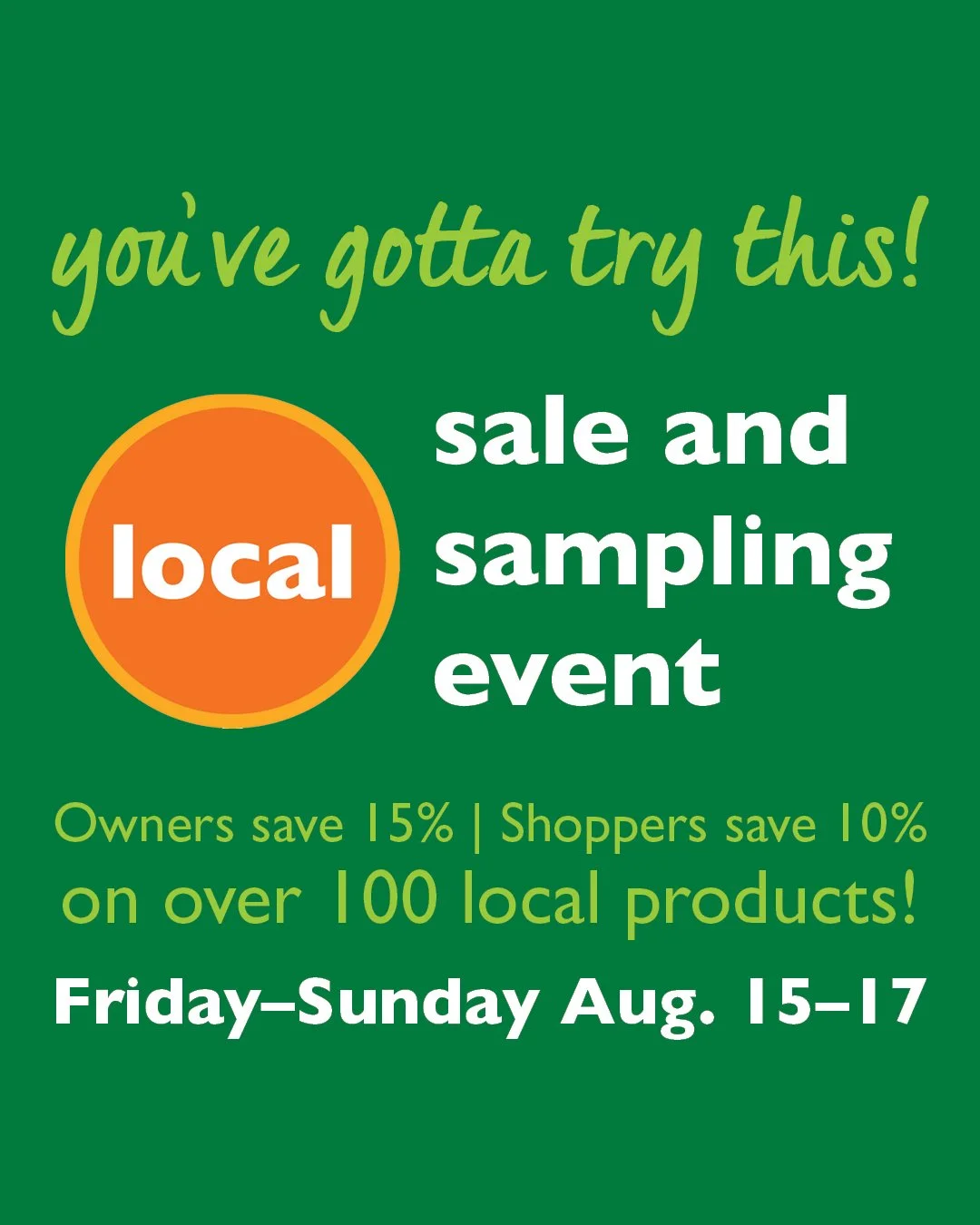 The 3 Day Local Sale and our Eat Local Challenge start tomorrow! Shoppers save 10% and co-op owners save 15% on products made within 200 miles of the co-op.
Throughout the weekend, meet some of our amazing #local vendors sampling their products!
-