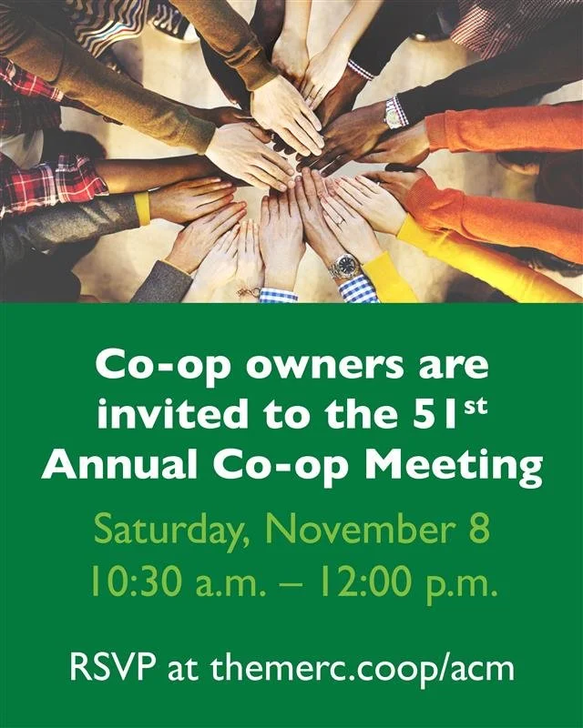 Co-op owners are invited to the 51st Annual Co-op Meeting on Saturday, November 8 from 10:00 a.m–12:00 p.m. at the ECM building in Lawrence, KS. Meeting starts at 11 a.m. with an optional Qi Gong Flow with Shahida Spann-Ryan at 10 a.m. and brun