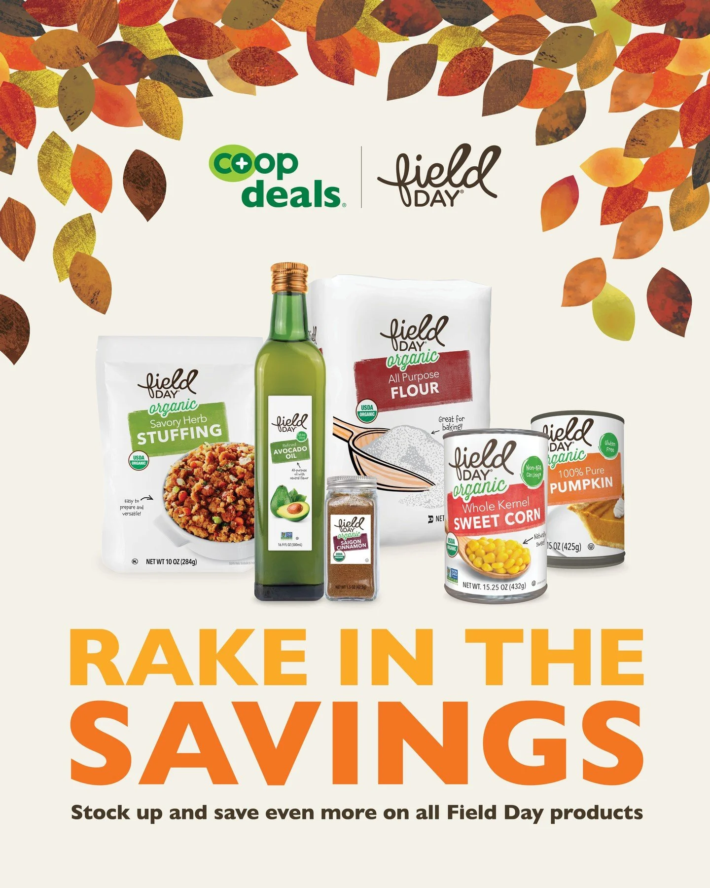 This November, get ready for gatherings with friends and family with big savings on all Field Day products at your co-op.

Save on more than 300 Field Day items &mdash; from maple syrup to wild-caught tuna to paper towels &mdash; from Nov. 5 through 
