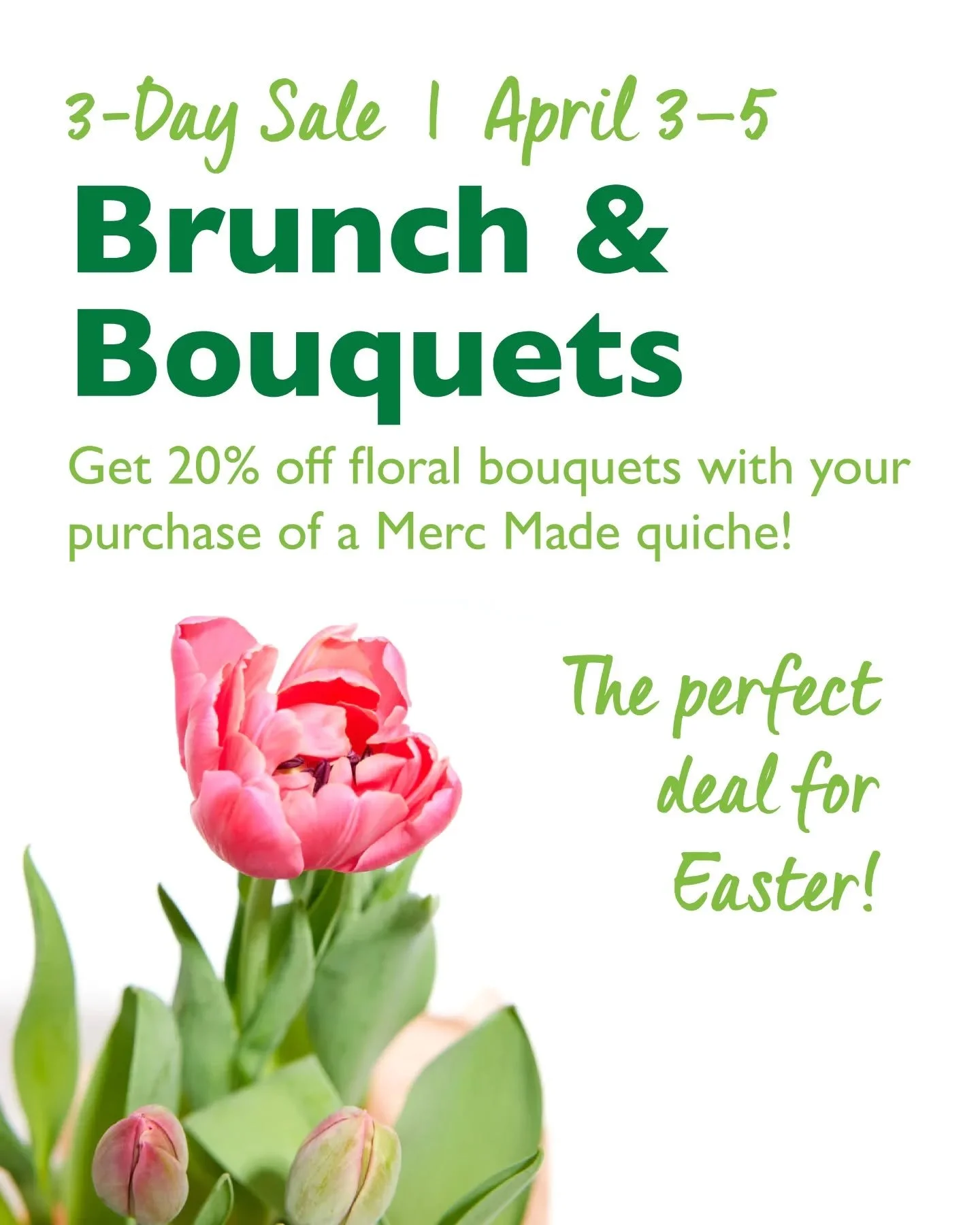 This weekend, save 20% on bouquets with your purchase of a Merc Made quiche! It's the perfect brunch bundle. 💐🥚🌷