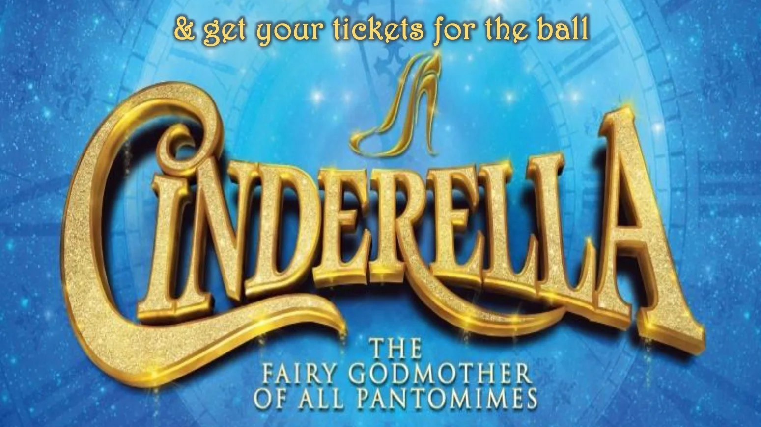CINDERELLA - A British Style Pantomime for the Whole Family